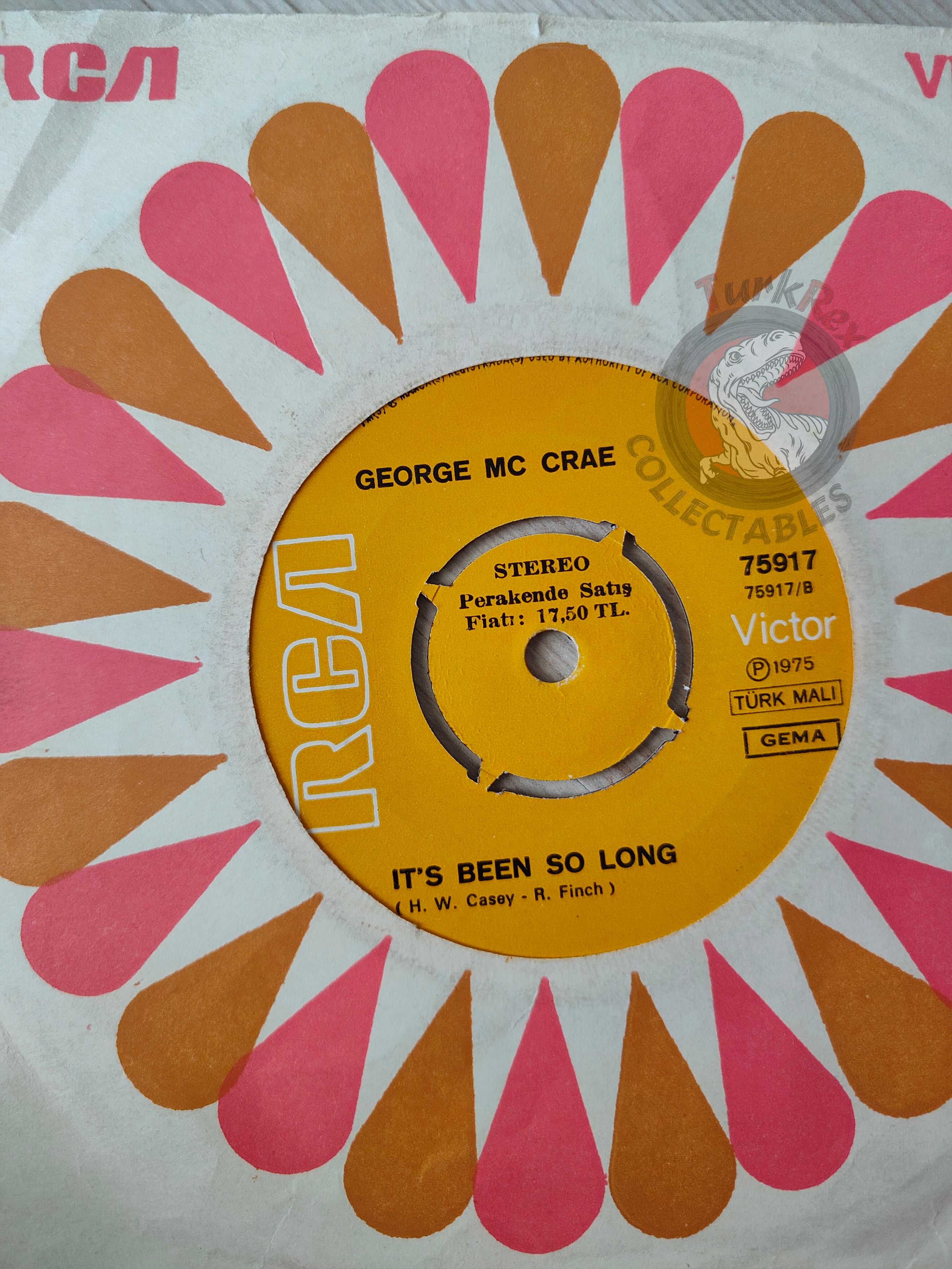 George McCrae – It's Been So Long 7" Turkish Pressing Vinyl Turkey Edition