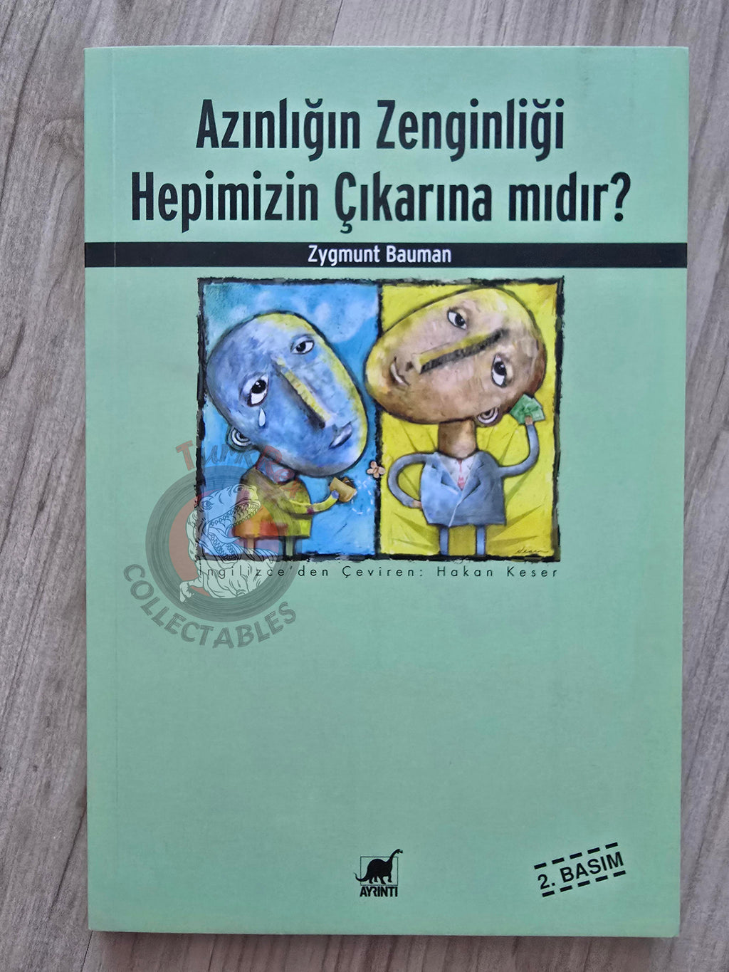 Zygmunt Bauman – Does the Richness of the Few Benefit Us All? 2015 Turkish Book Turkey