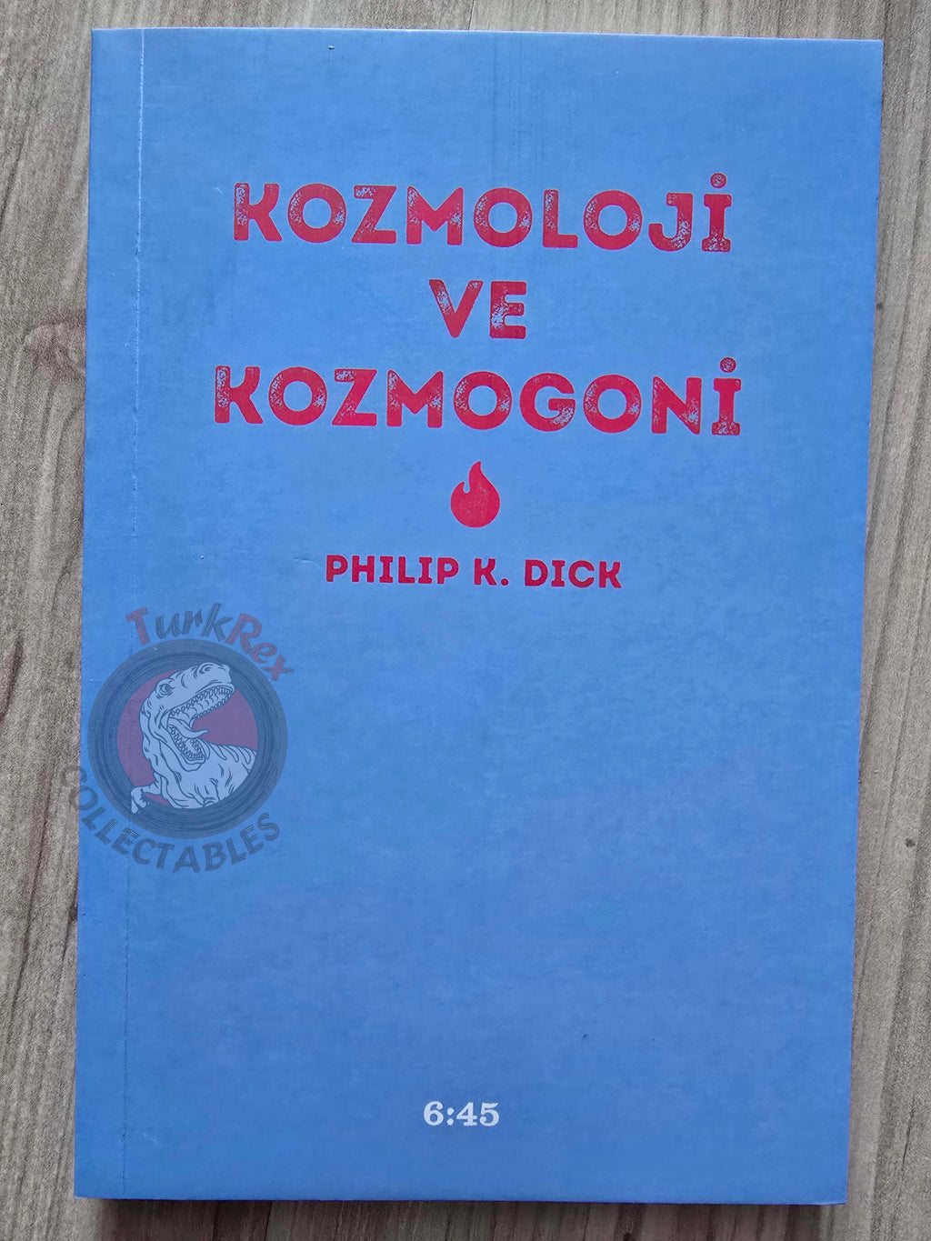 Philip K. Dick – Cosmogony and Cosmology 2015 Turkish Book Turkey