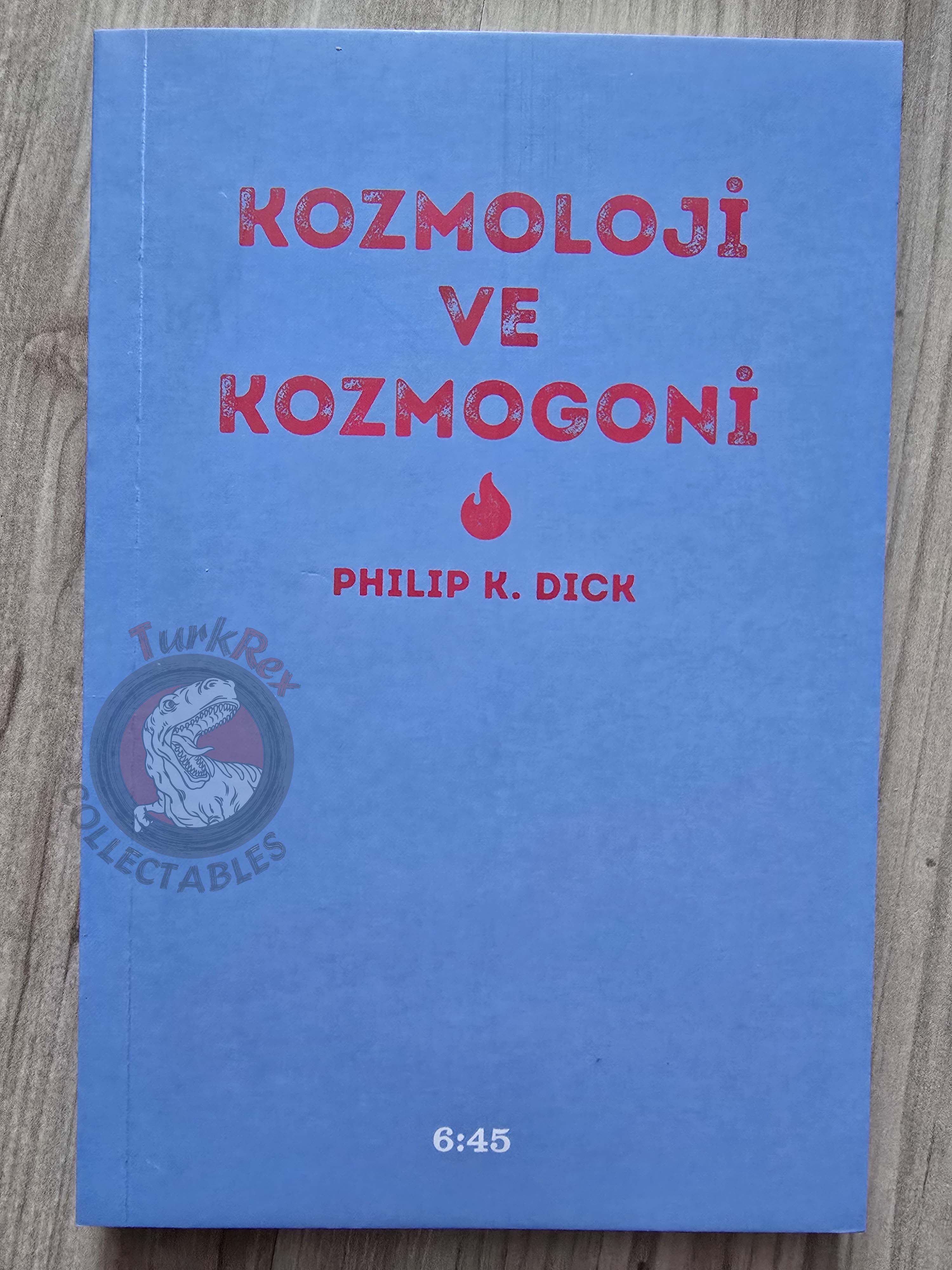 Philip K. Dick – Cosmogony and Cosmology 2015 Turkish Book Turkey