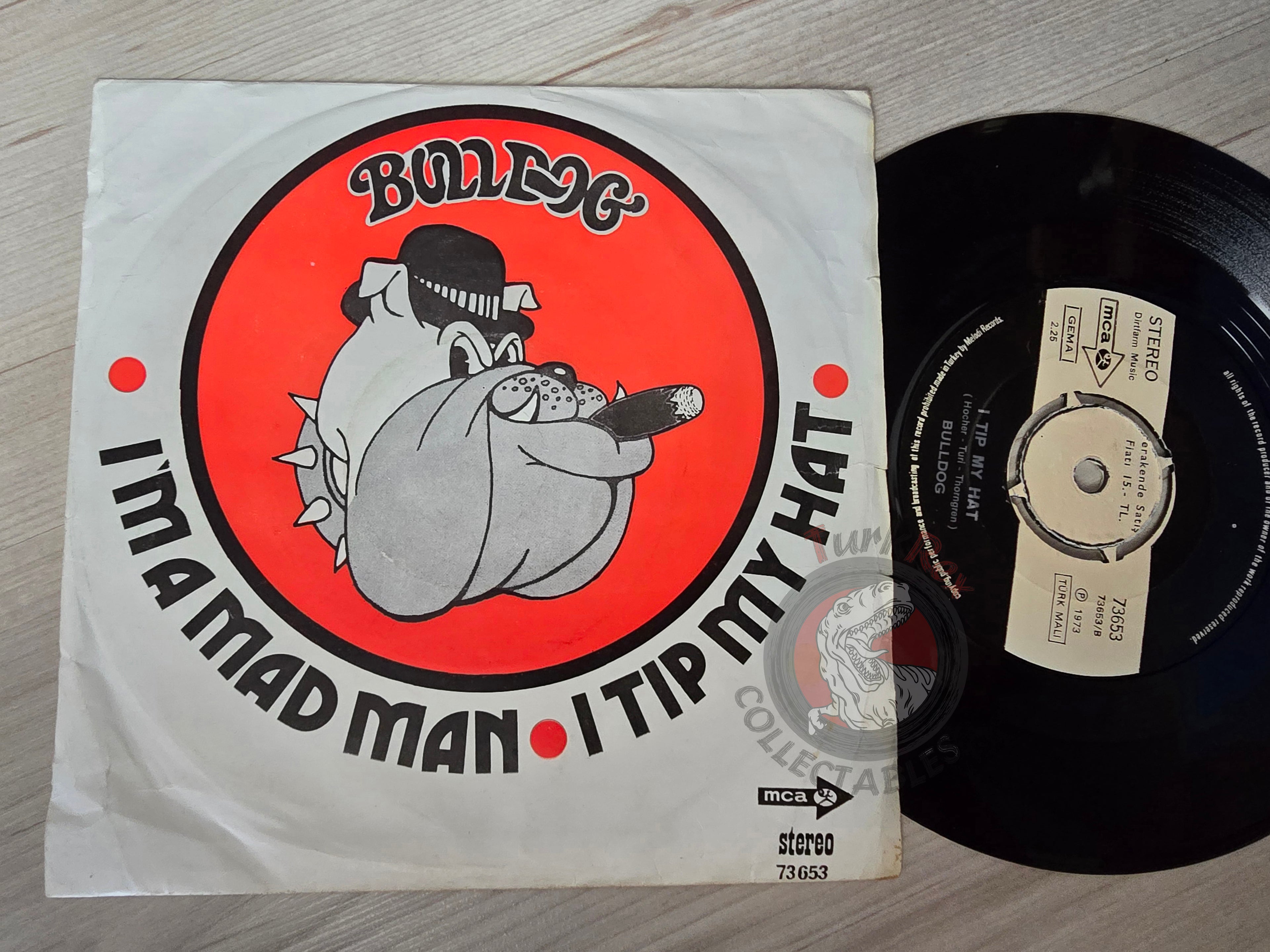 Bulldog – I Tip My Hat / I'm A Mad Man 7" Turkish Pressing Vinyl Turkey Edition