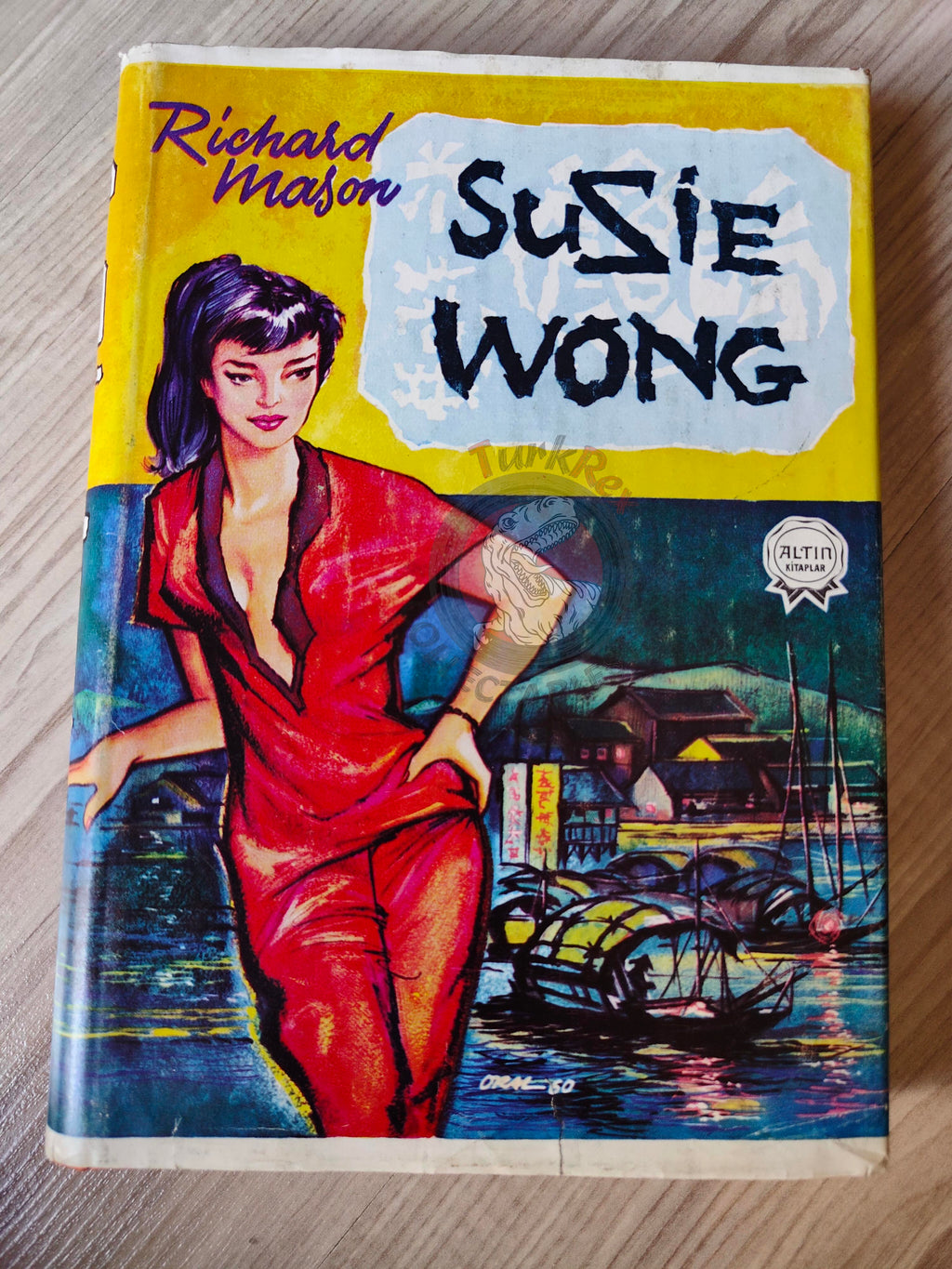 Richard Mason – The World of Suzie Wong 1960 1st Turkish Book Turkey HC/DJ