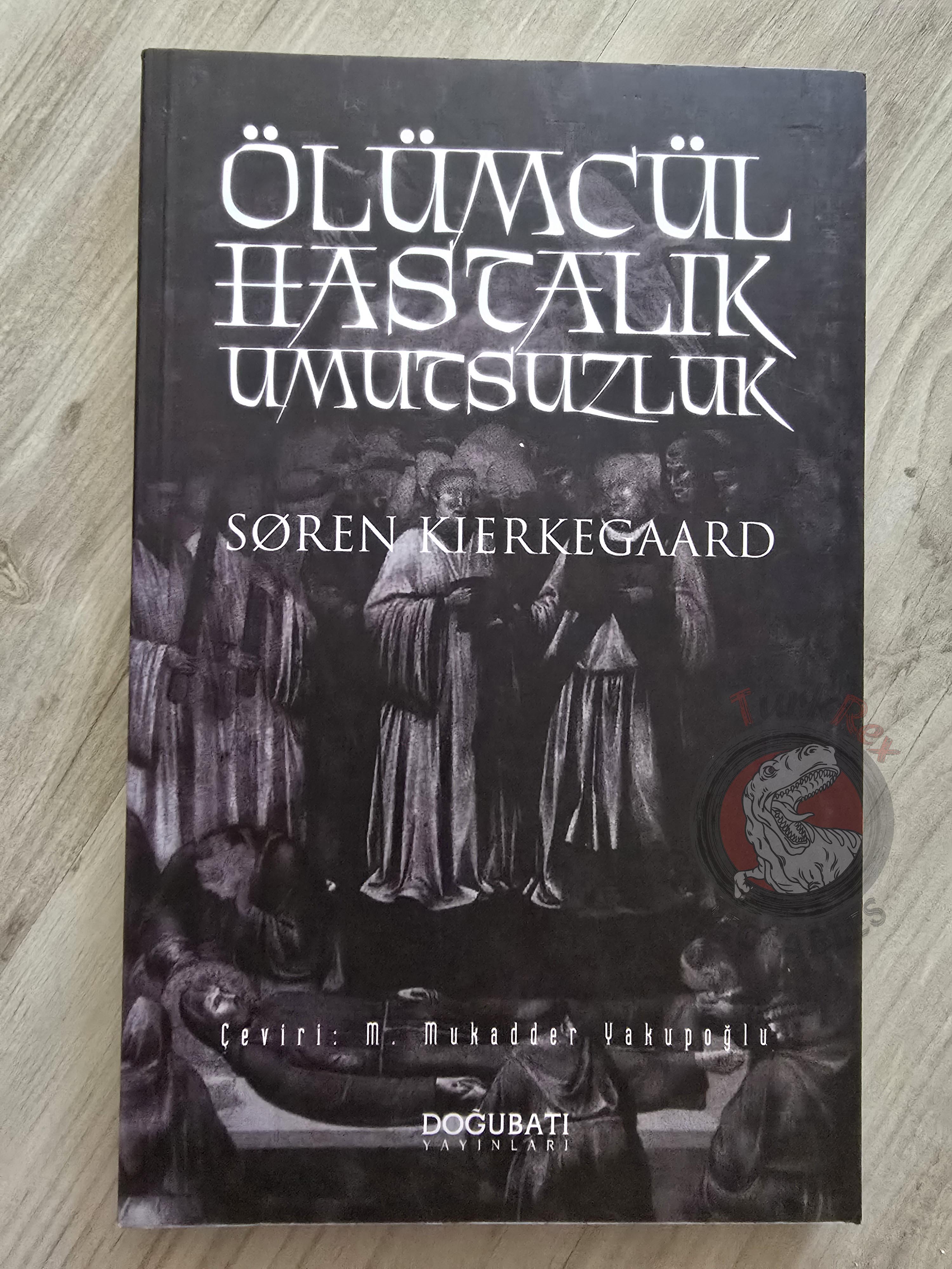 Søren Kierkegaard – The Sickness Unto Death 2004 Turkish Book Turkey