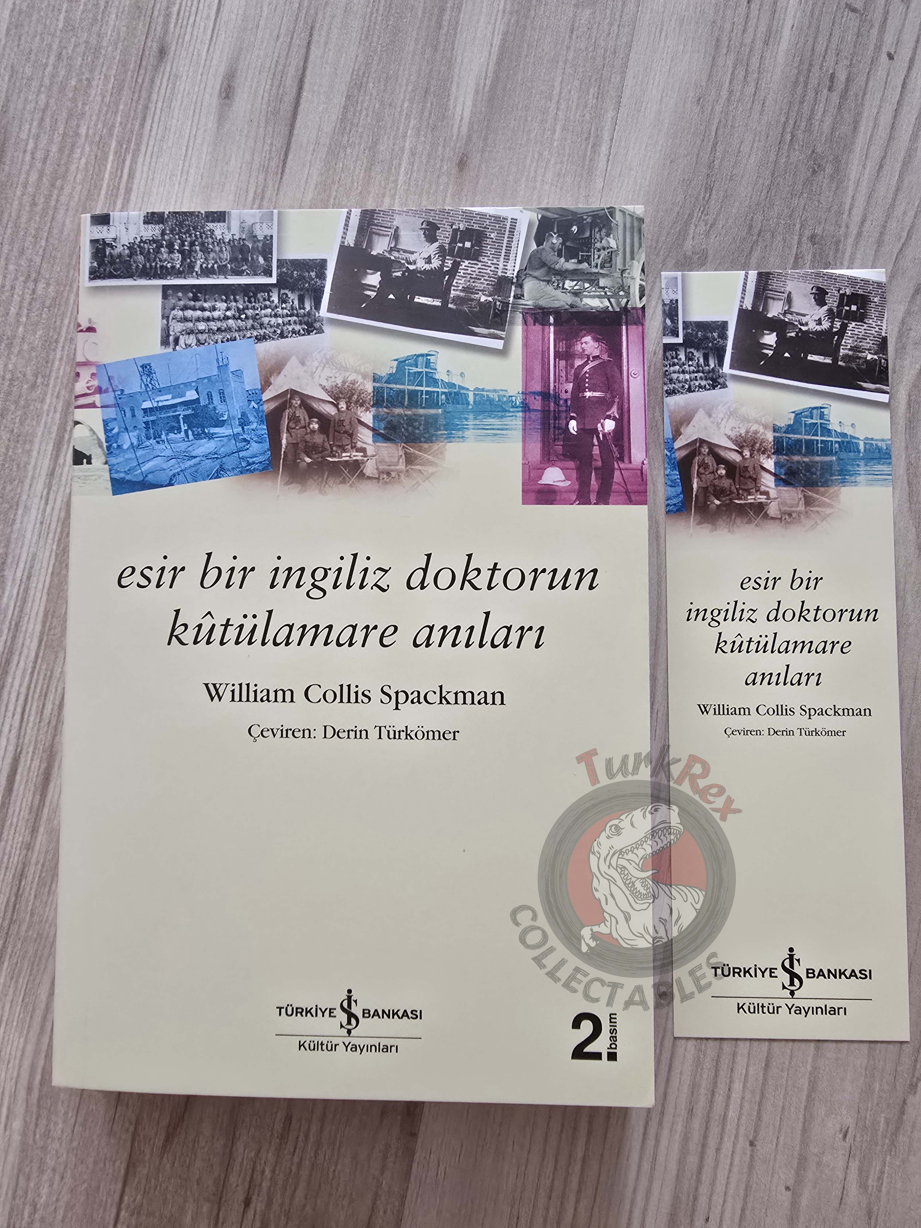 William Collis Spackman – Captured at Kut, Prisoners of the Turks 2021 Turkish Book Turkey