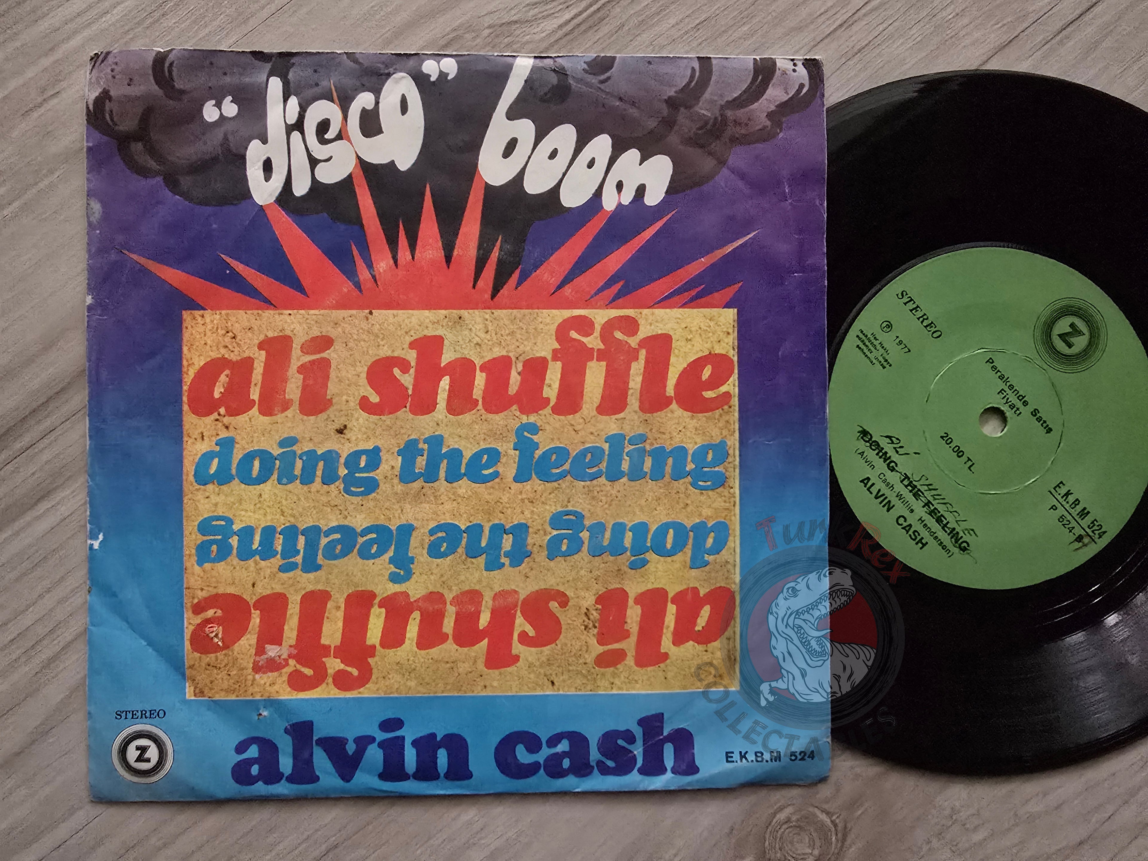 Alvin Cash – Ali Shuffle / Doing The Feeling 7" Turkish Pressing Vinyl Turkey Edition