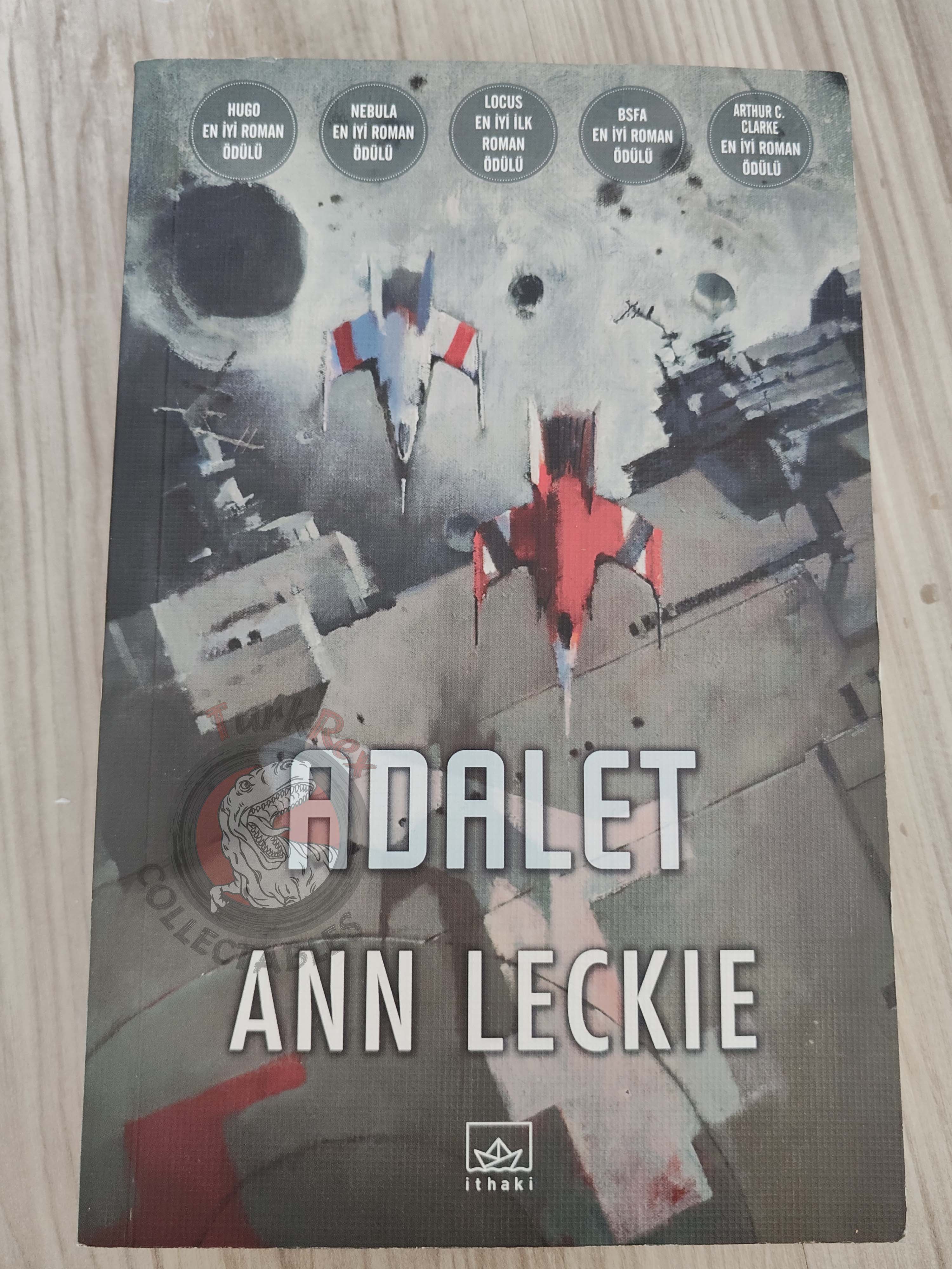 Ann Leckie – Ancillary Justice 2015 1st Turkish Book Turkey