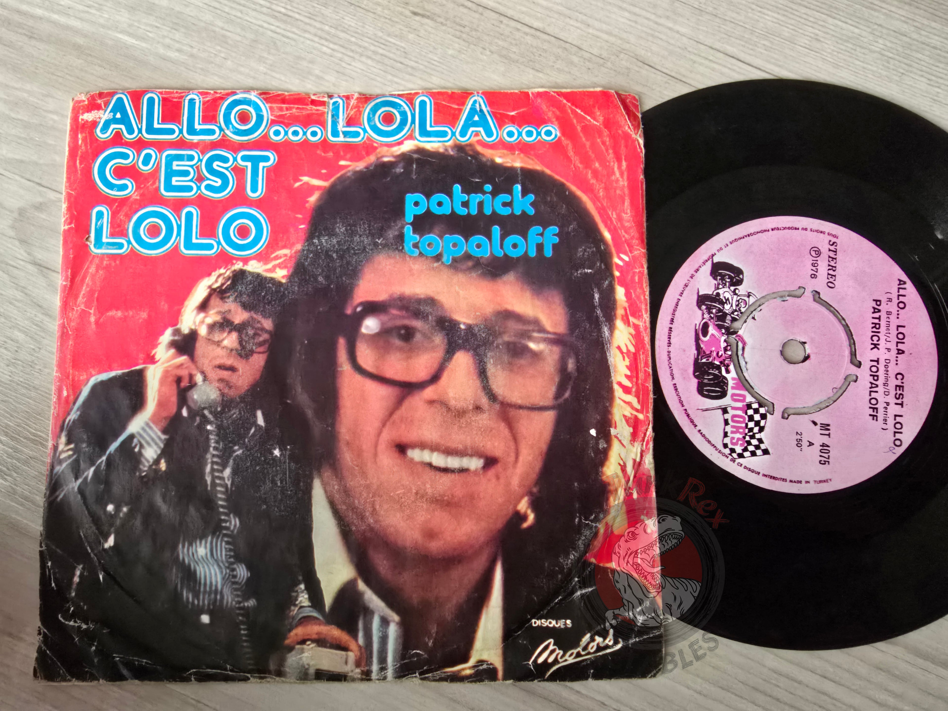 Patrick Topaloff – Allo...Lola...C'est Lolo 7" Turkish Pressing Vinyl Turkey Edition