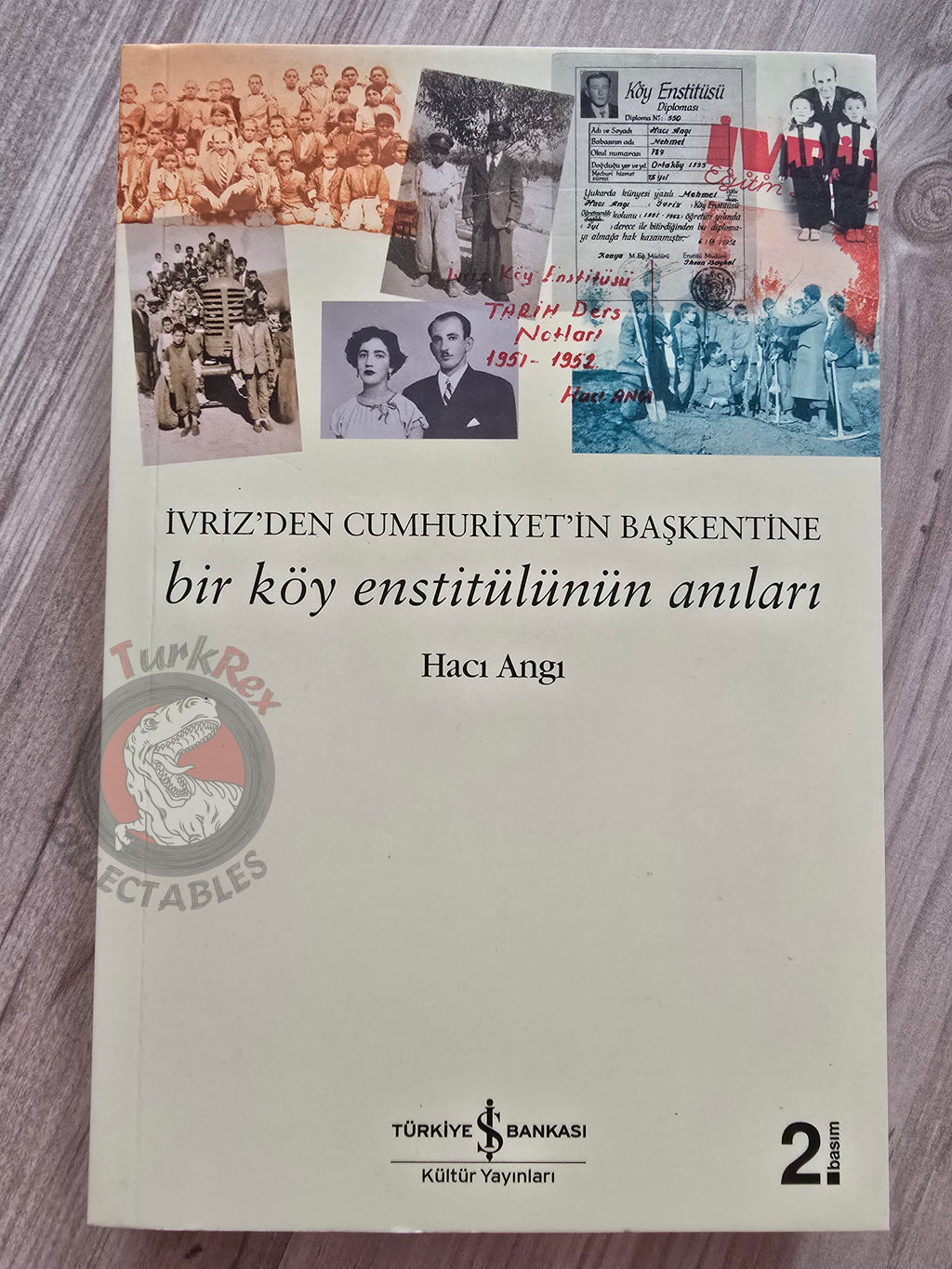 Hacı Angı – Memoirs of a Village Institute Graduate 2019 Turkish Book Turkey