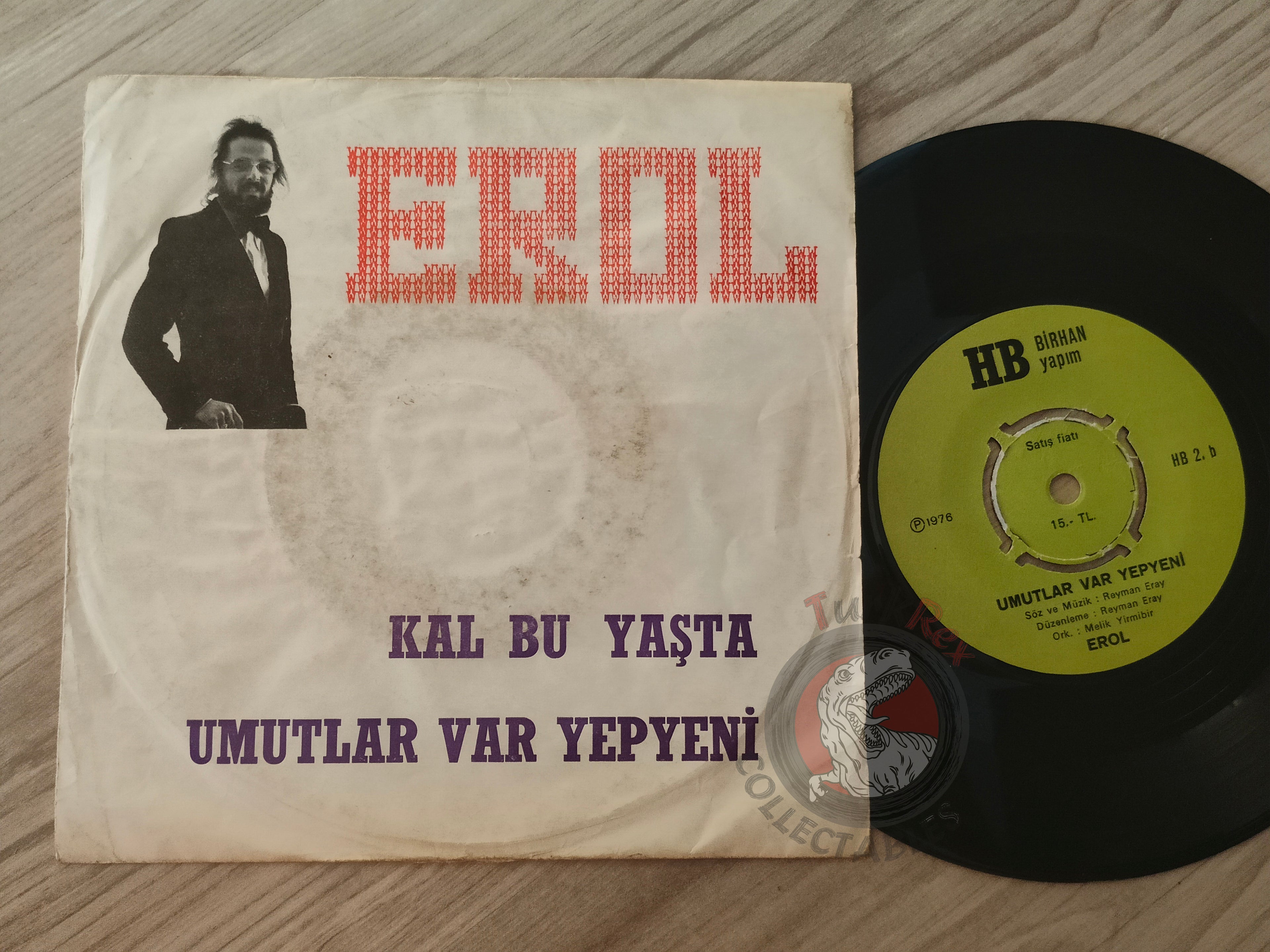 Erol – Kal Bu Yaşta 7" Turkish Pressing Vinyl Turkey Edition