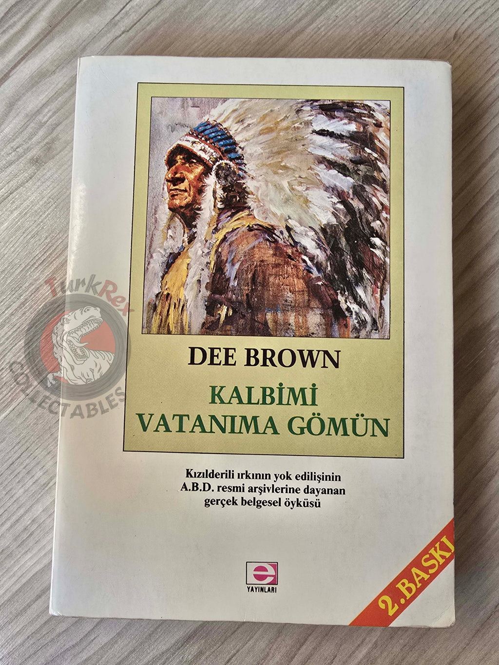 Dee Brown – Bury My Heart at Wounded Knee 1990 Turkish Book Turkey