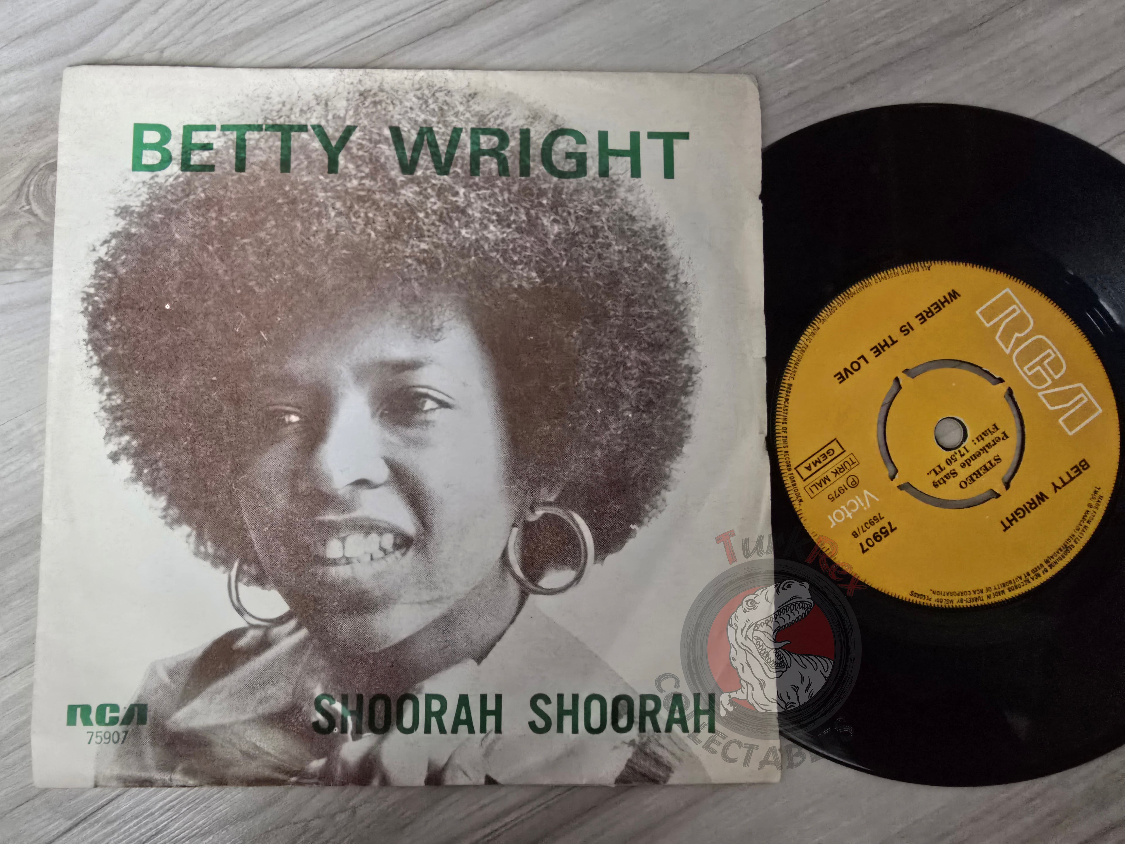 Betty Wright – Shoorah Shoorah 7" Turkish Pressing Vinyl Turkey Edition