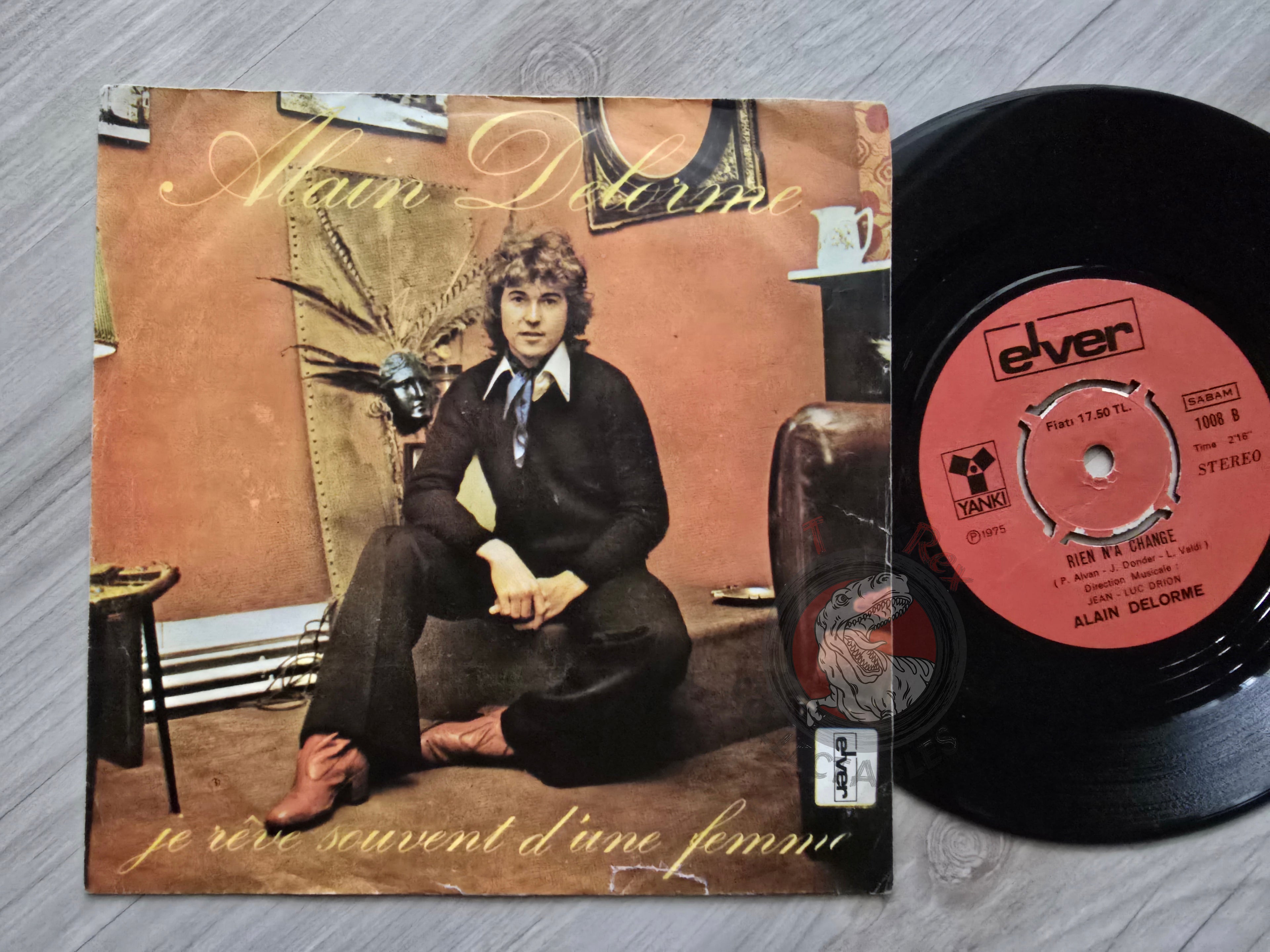 Alain Delorme ‎– Je Rêve Souvent D'une Femme 7" Turkish Pressing Vinyl Turkey Edition