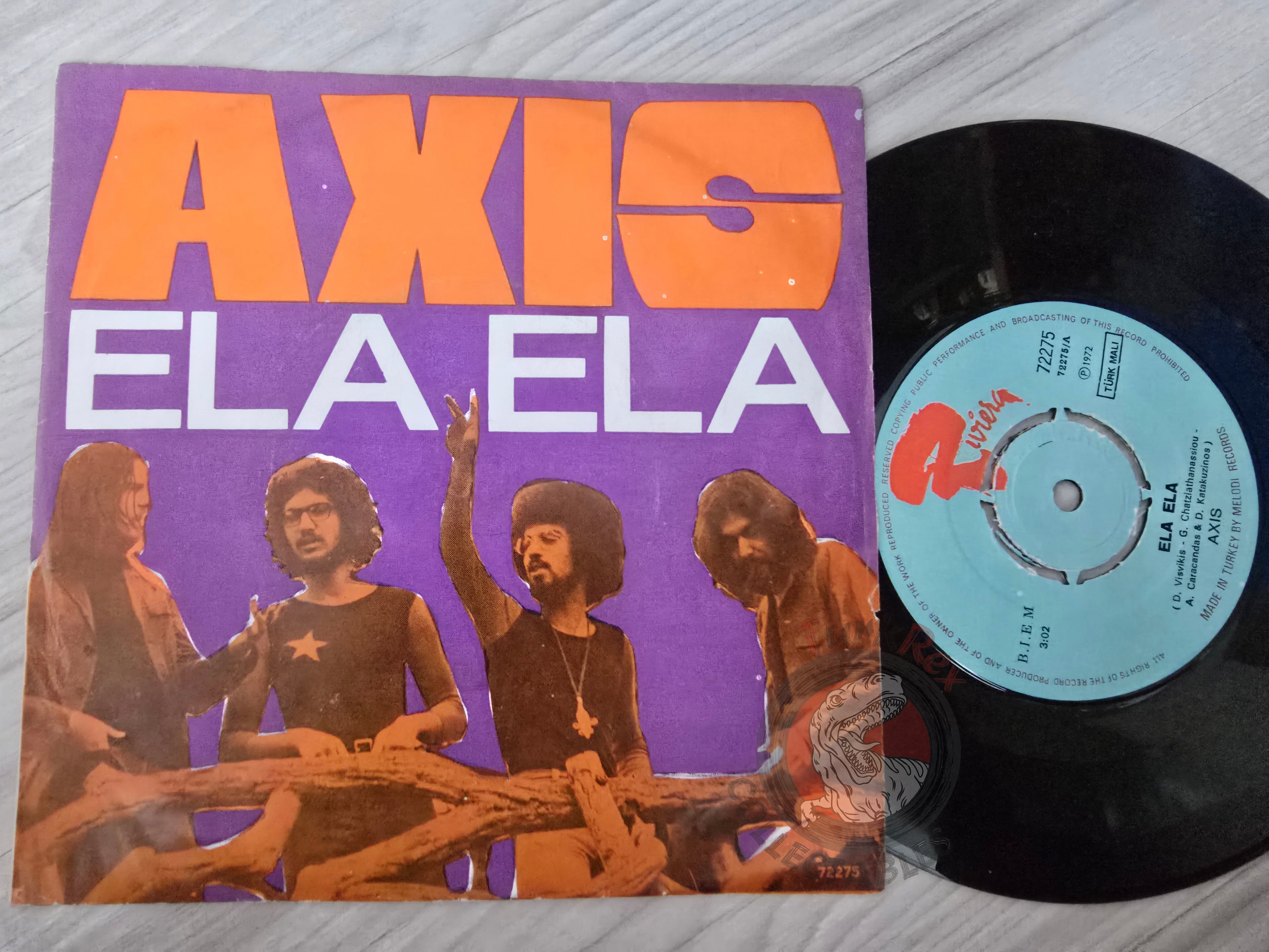 Axis – Ela Ela / Living In 7" Turkish Pressing Vinyl Turkey Edition Greek Band