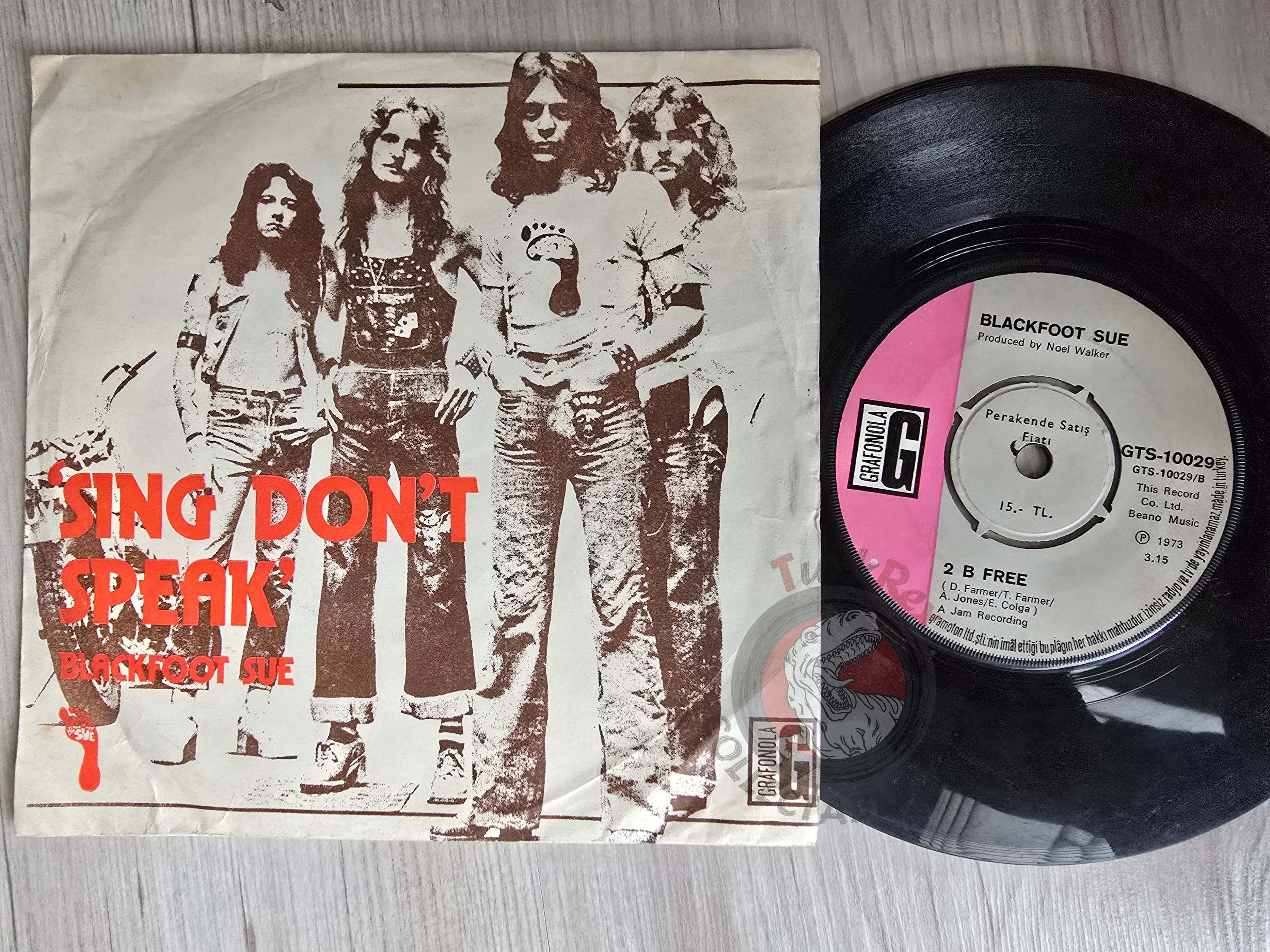 Blackfoot Sue – Sing Don't Speak 7" Turkish Pressing Vinyl Turkey Edition