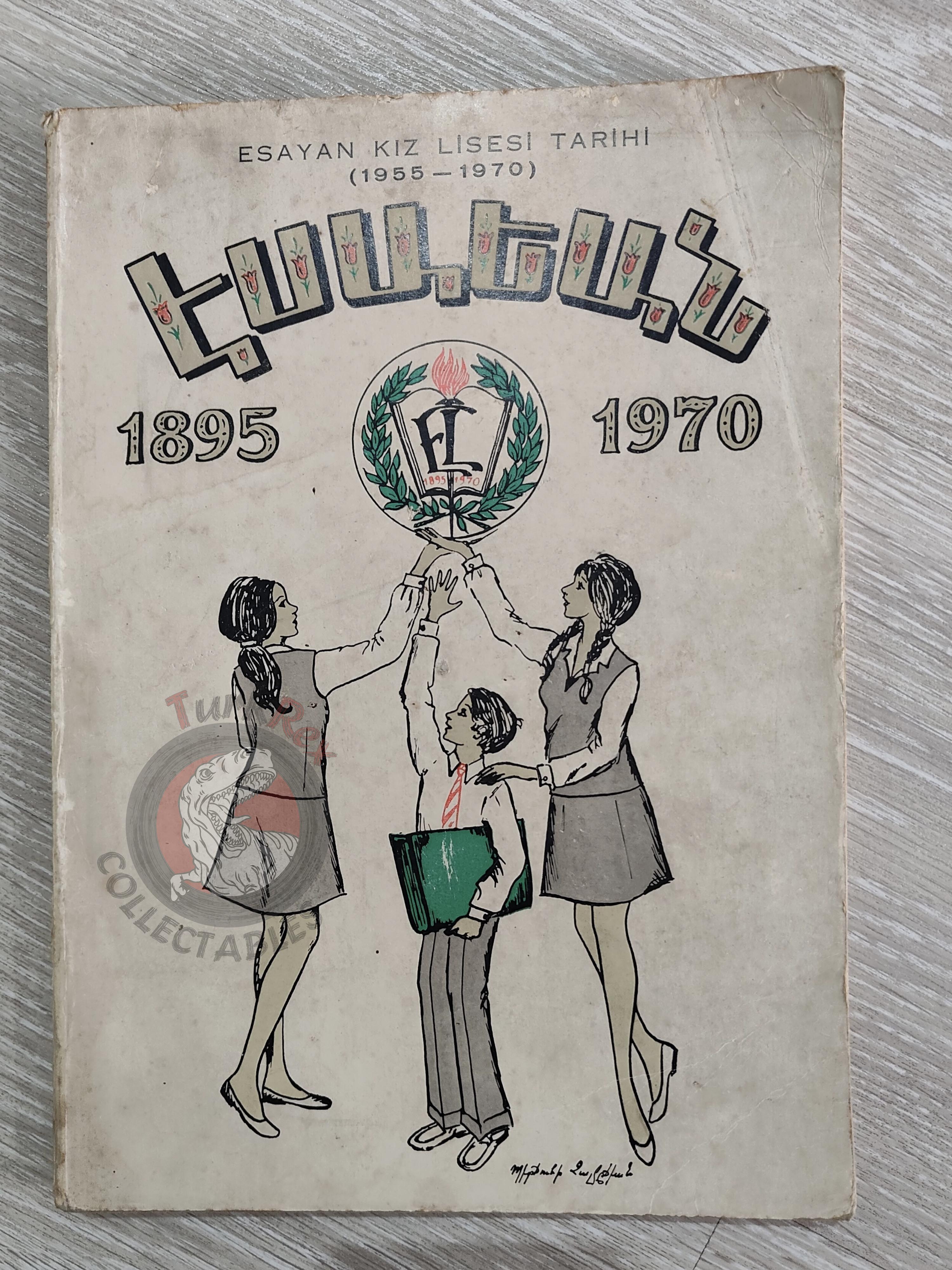 History of Esayan Girls High School 1955–1970 Armenian Book Turkey Armenia