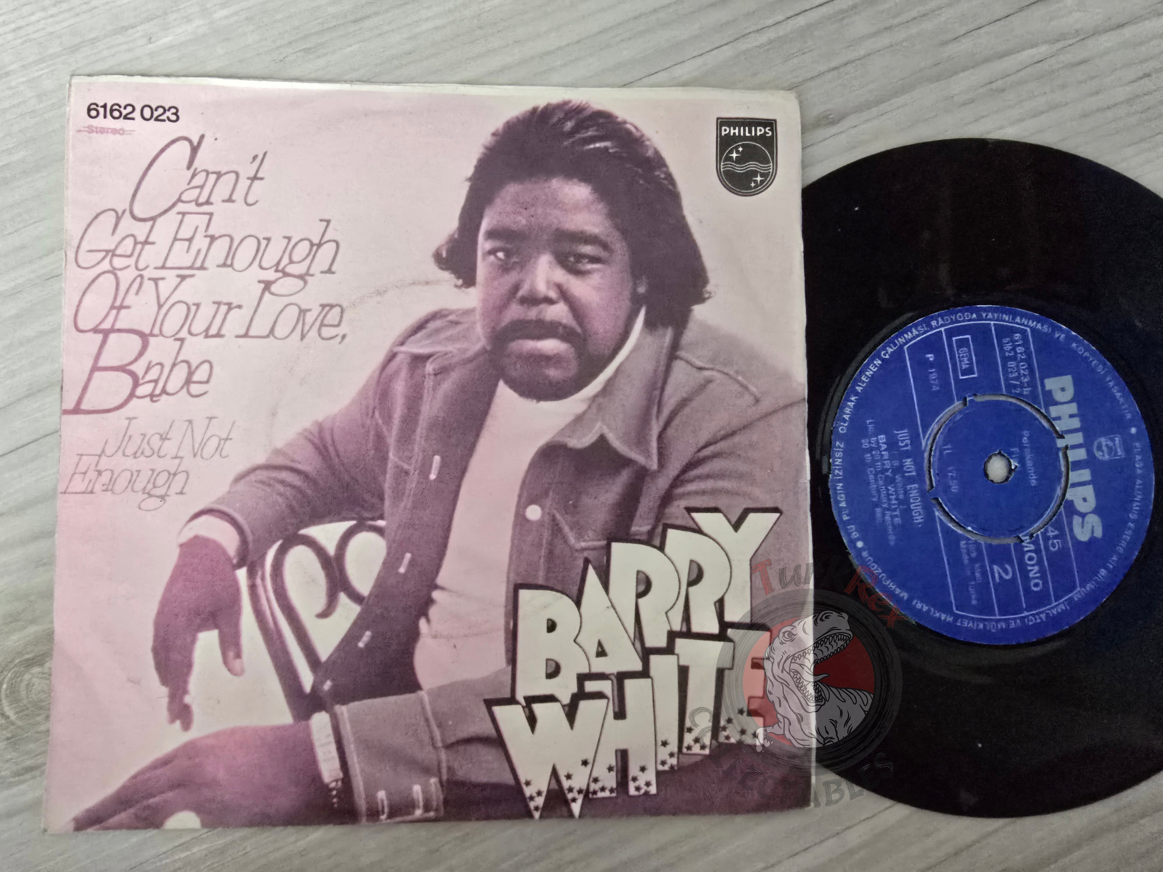 Barry White – Can't Get Enough Of Your Love, Babe 7" Turkish Pressing Vinyl Turkey Edition