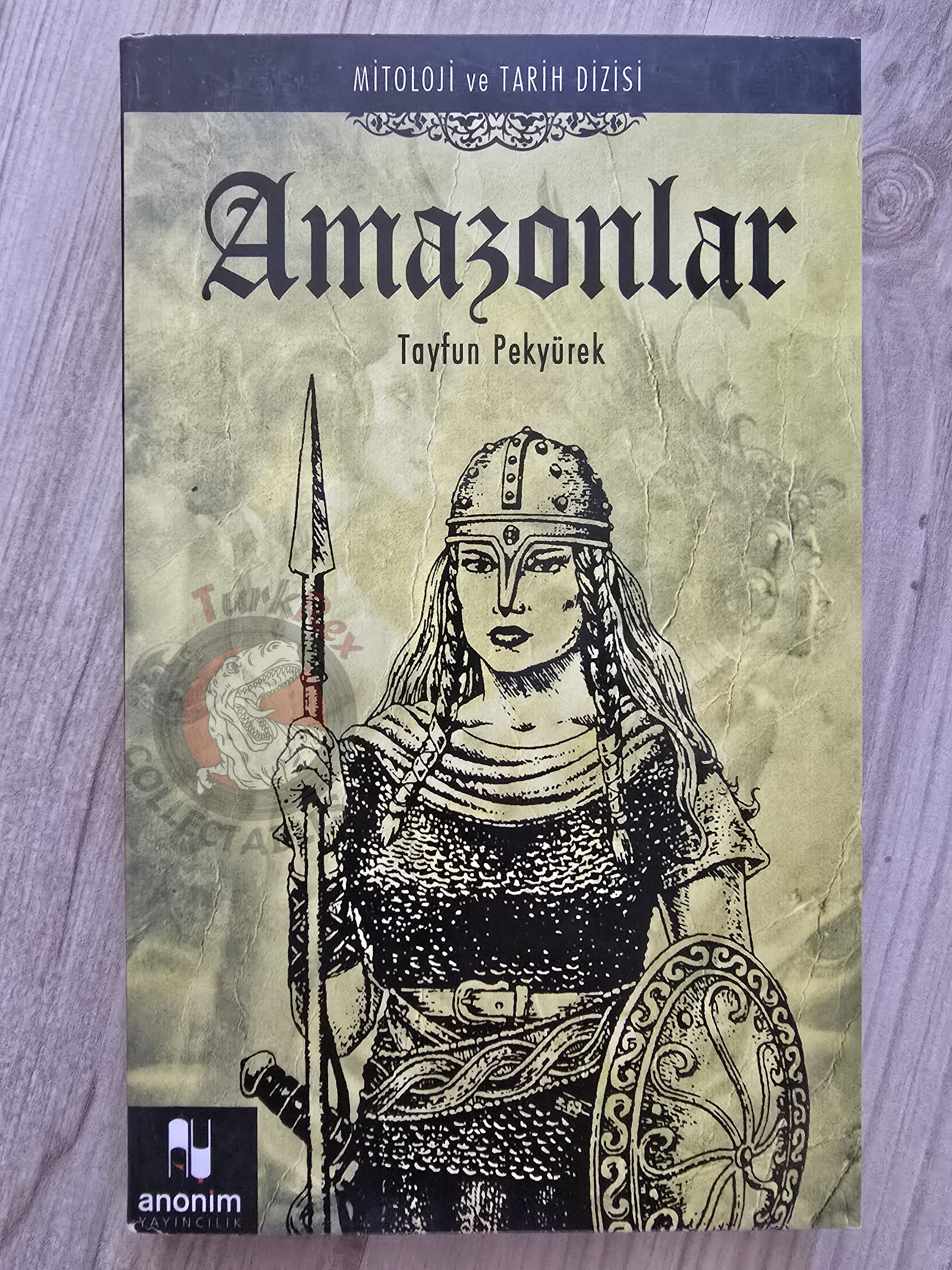 Tayfun Pekyürek – The Amazons 2011 Turkish Book Turkey