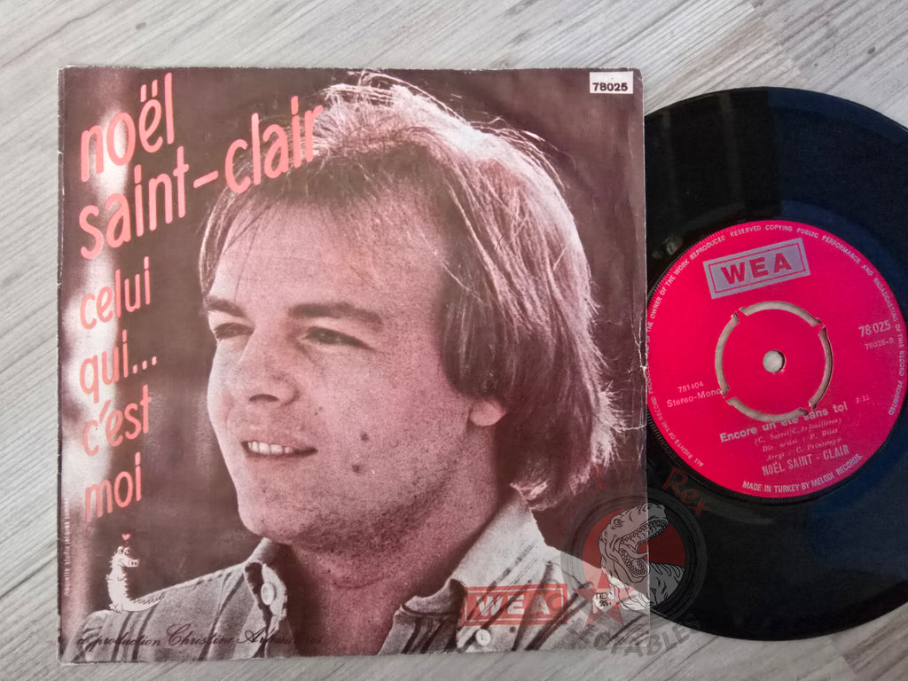 Noël Saint-Clair – Celui Qui... Cêst Moi 7" Turkish Pressing Vinyl Turkey Edition