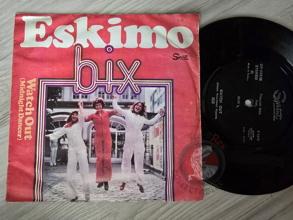 Bix – Eskimo / Watch Out For The Midnight Dancer 7" Turkish Pressing Vinyl Turkey Edition