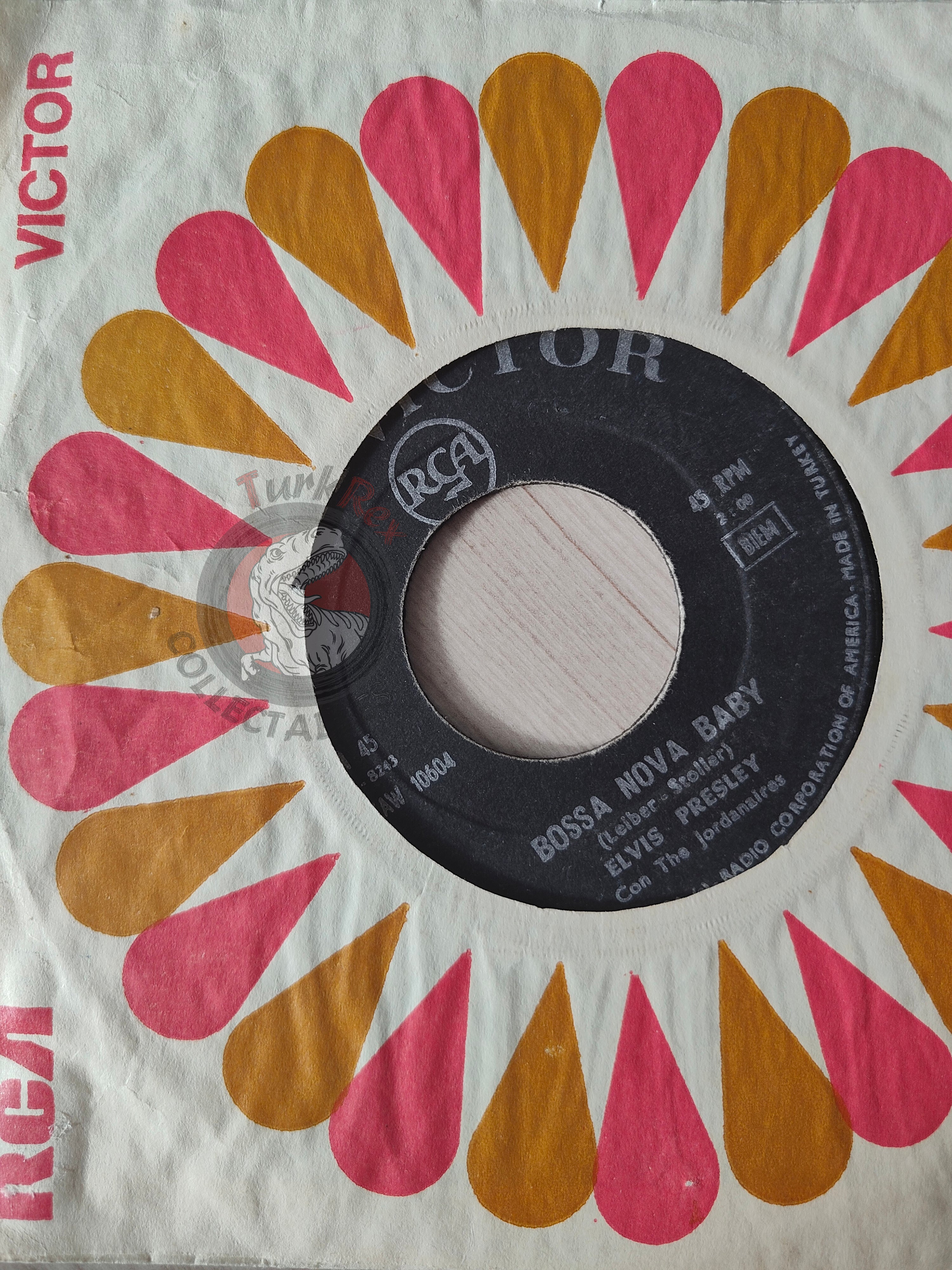 Elvis Presley With The Jordanaires – Bossa Nova Baby 7" Turkish Pressing Vinyl Turkey Edition