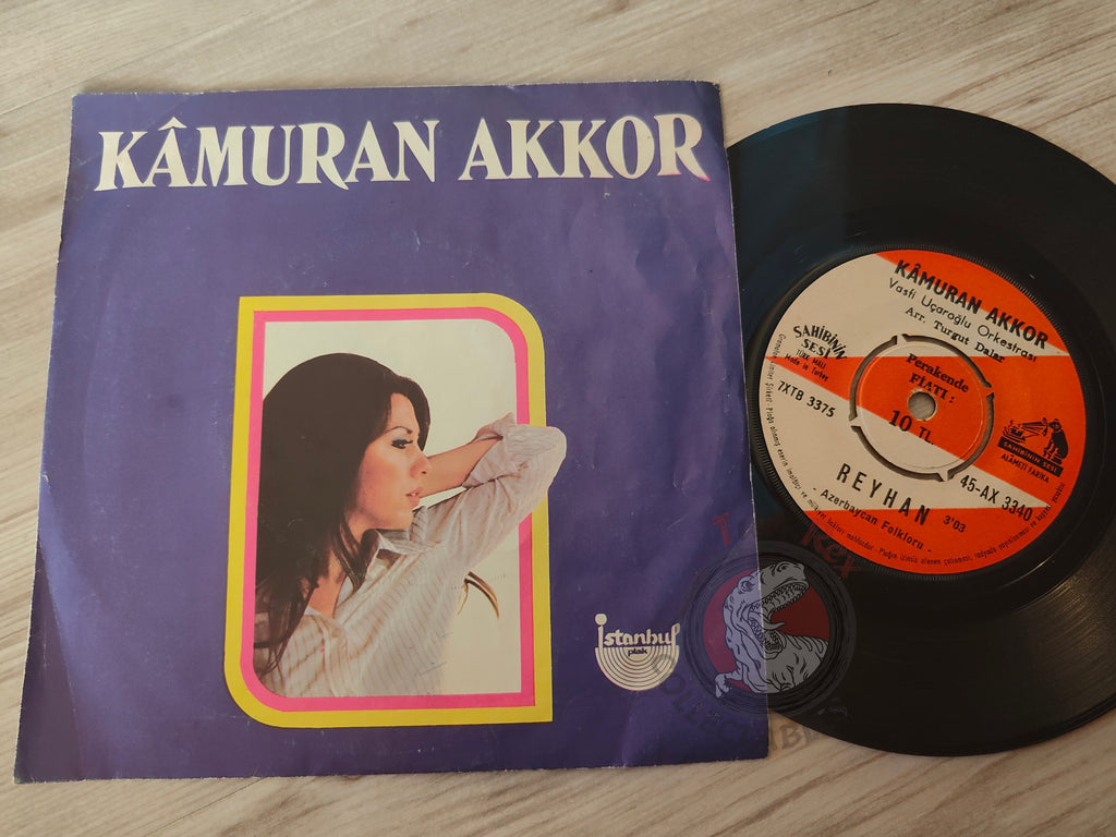 Kamuran Akkor – Reyhan / Lâleler 7" Turkish Pressing Vinyl Turkey Edition