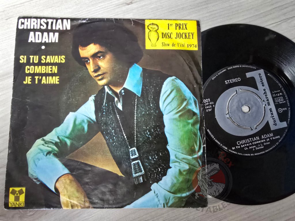 Christian Adam – Si Tu Savais Combien Je T'aime 7" Turkish Pressing Vinyl Turkey Edition