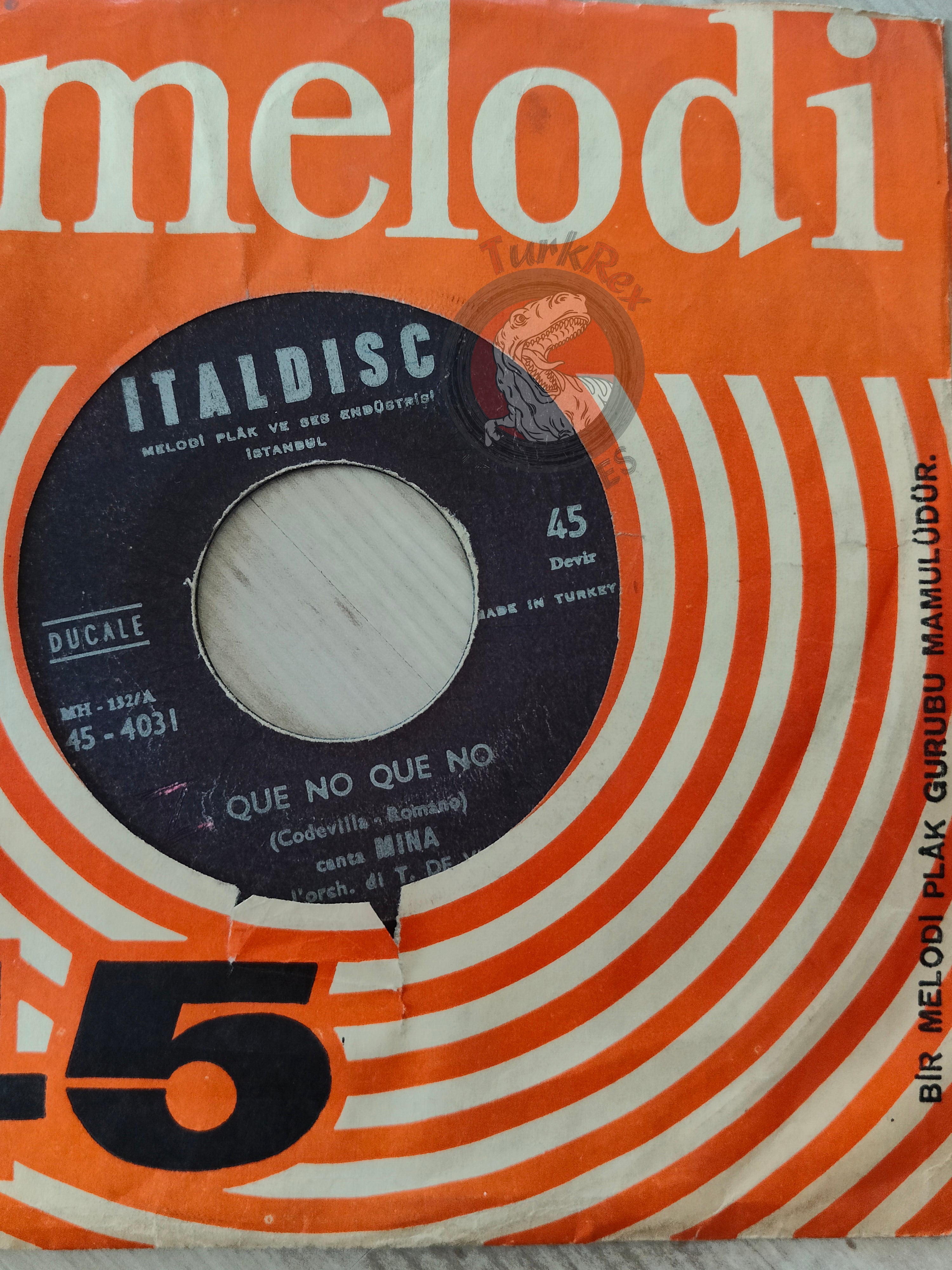 Mina – Que No Que No / Dindi 7" Turkish Pressing Vinyl Turkey Edition