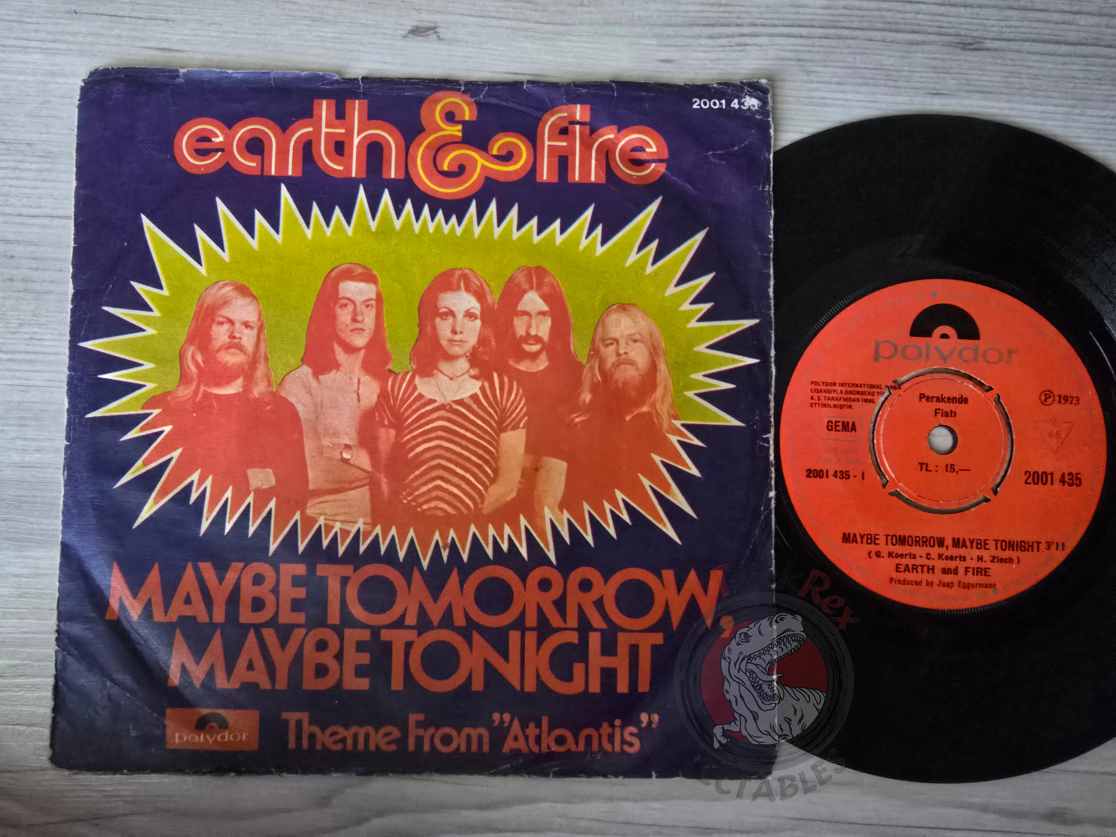 Earth And Fire – Maybe Tomorrow, Maybe Tonight 7" Turkish Pressing Vinyl Turkey Edition