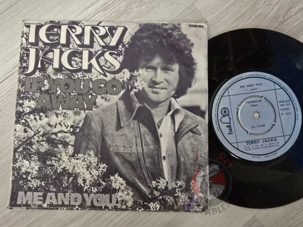 Terry Jacks – If You Go Away 7" Turkish Pressing Vinyl Turkey Edition