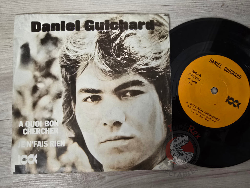 Daniel Guichard – A Quoi Bon Chercher 7" Turkish Pressing Vinyl Turkey Edition