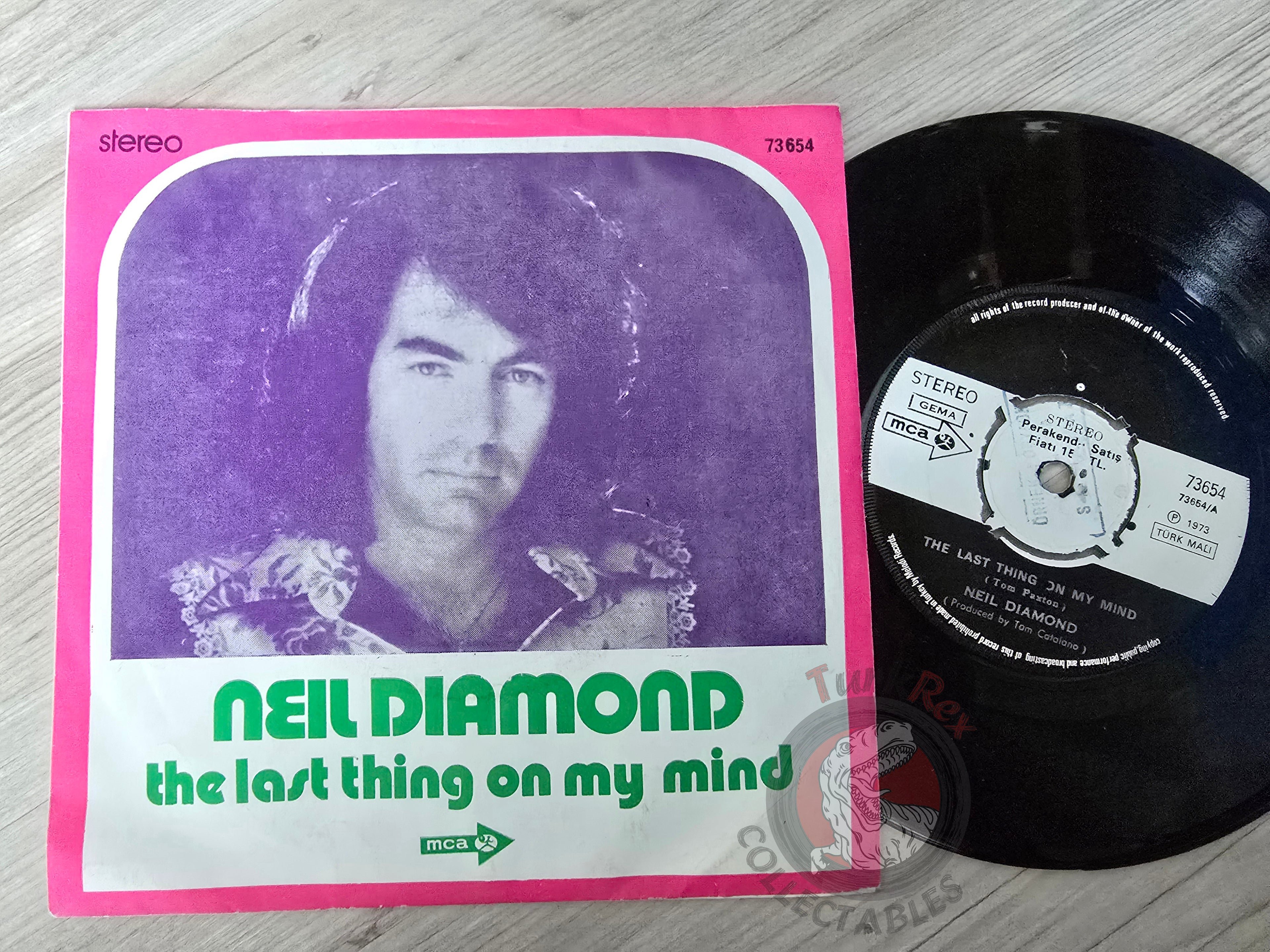 Neil Diamond – The Last Thing On My Mind 7" Promo Turkish Pressing Vinyl Turkey Edition