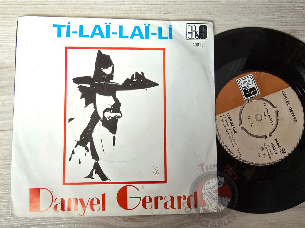Danyel Gerard – Ti-Laï-Laï-Li (L'arménien) 7" Turkish Pressing Vinyl Turkey Edition