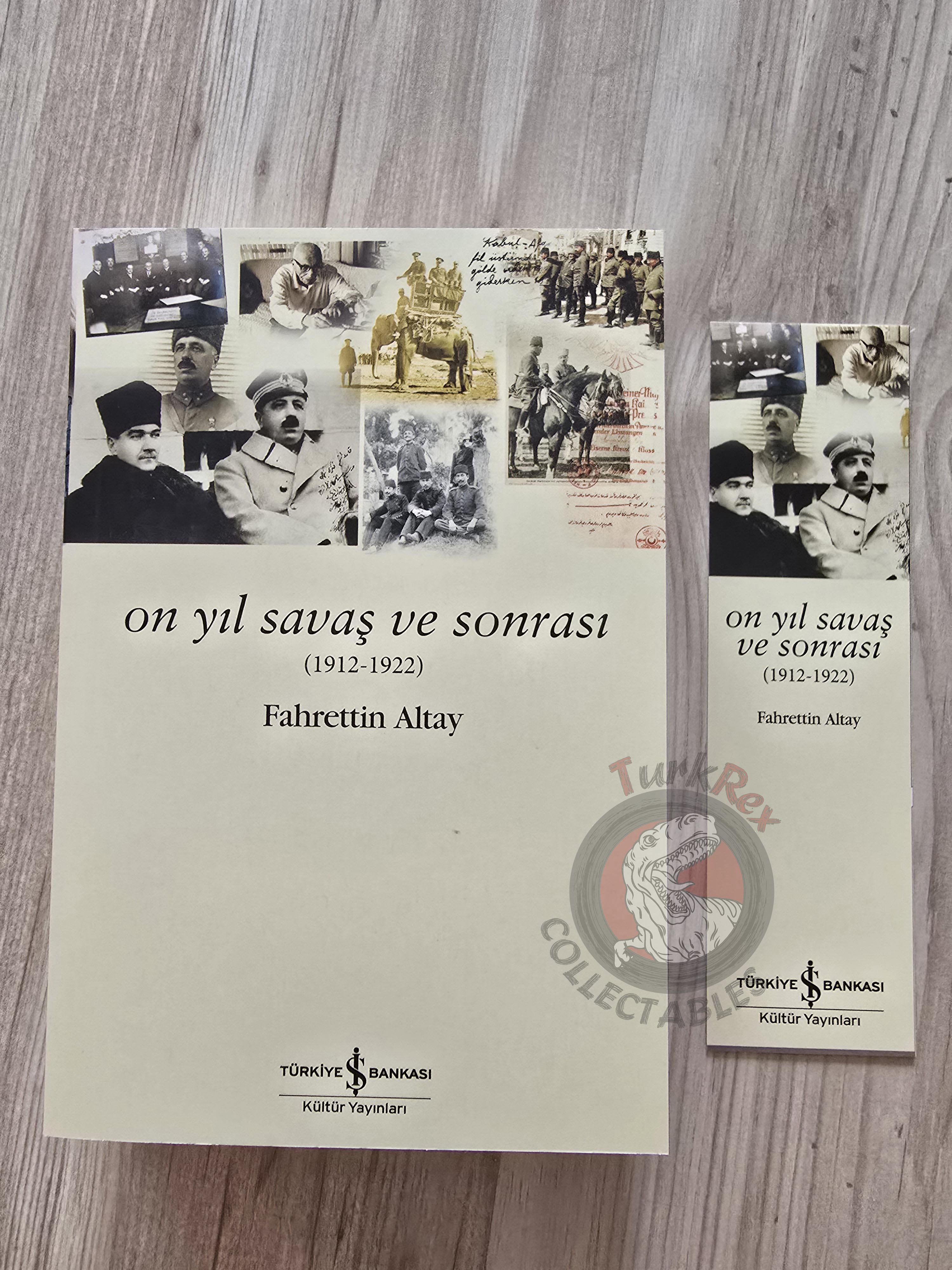Fahrettin Altay – Ten Years of War and Aftermath 1912–1922 Turkish Book Turkey WW1 Ottoman