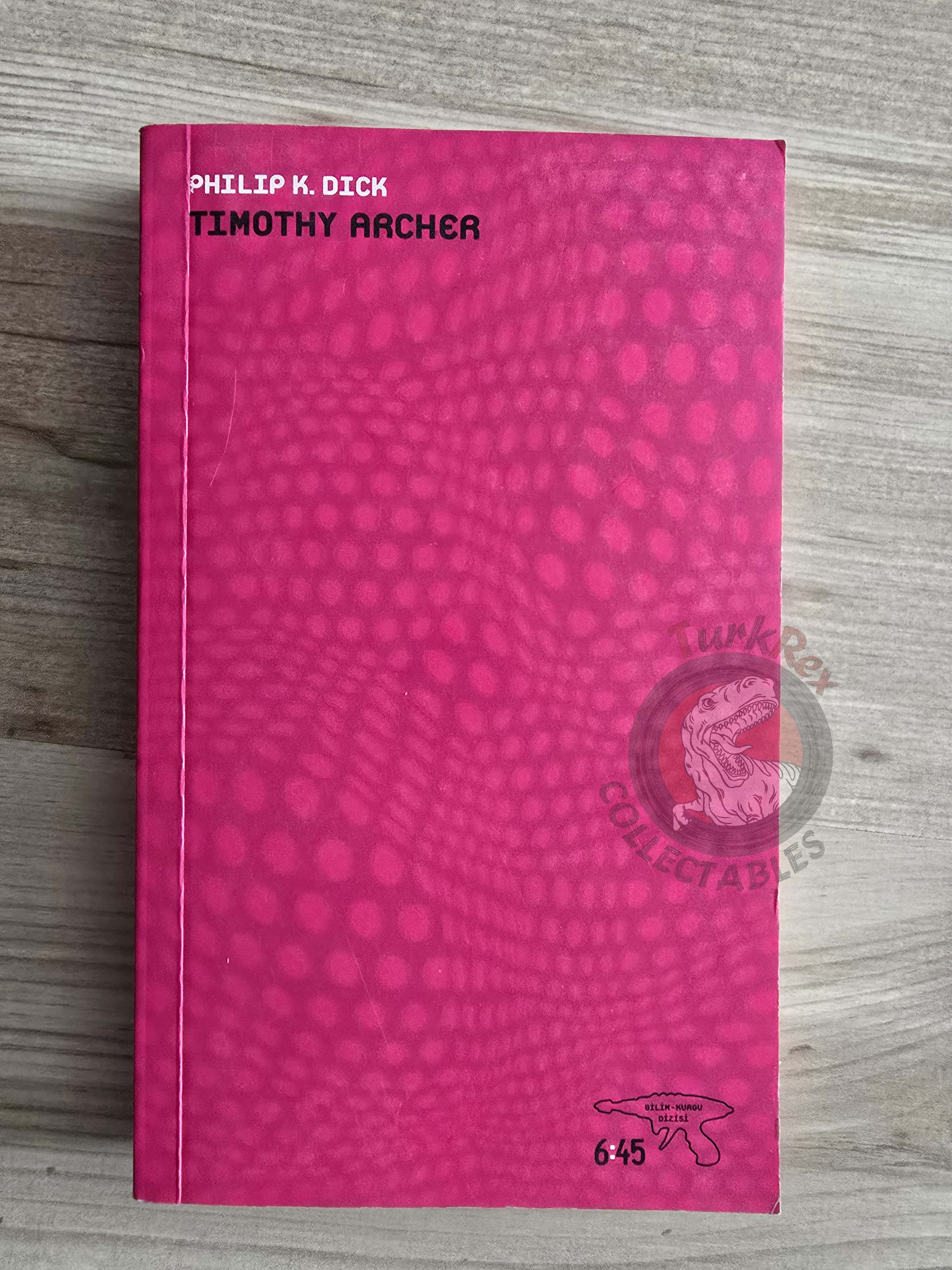 Philip K. Dick – The Transmigration of Timothy Archer 2016 Turkish Book Turkey