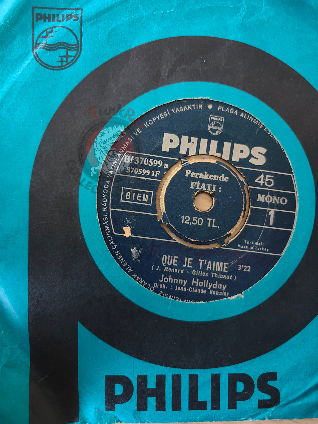 Johnny Hallyday – Que Je T'aime 7" Turkish Pressing Vinyl Turkey Edition