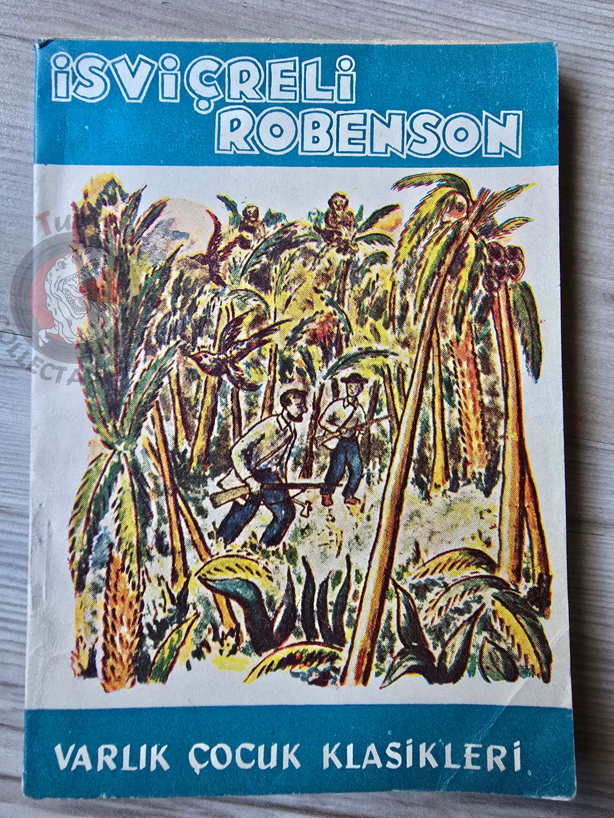 Johann David Wyss – The Swiss Family Robinson 1957 Turkish Book Turkey Illustrated