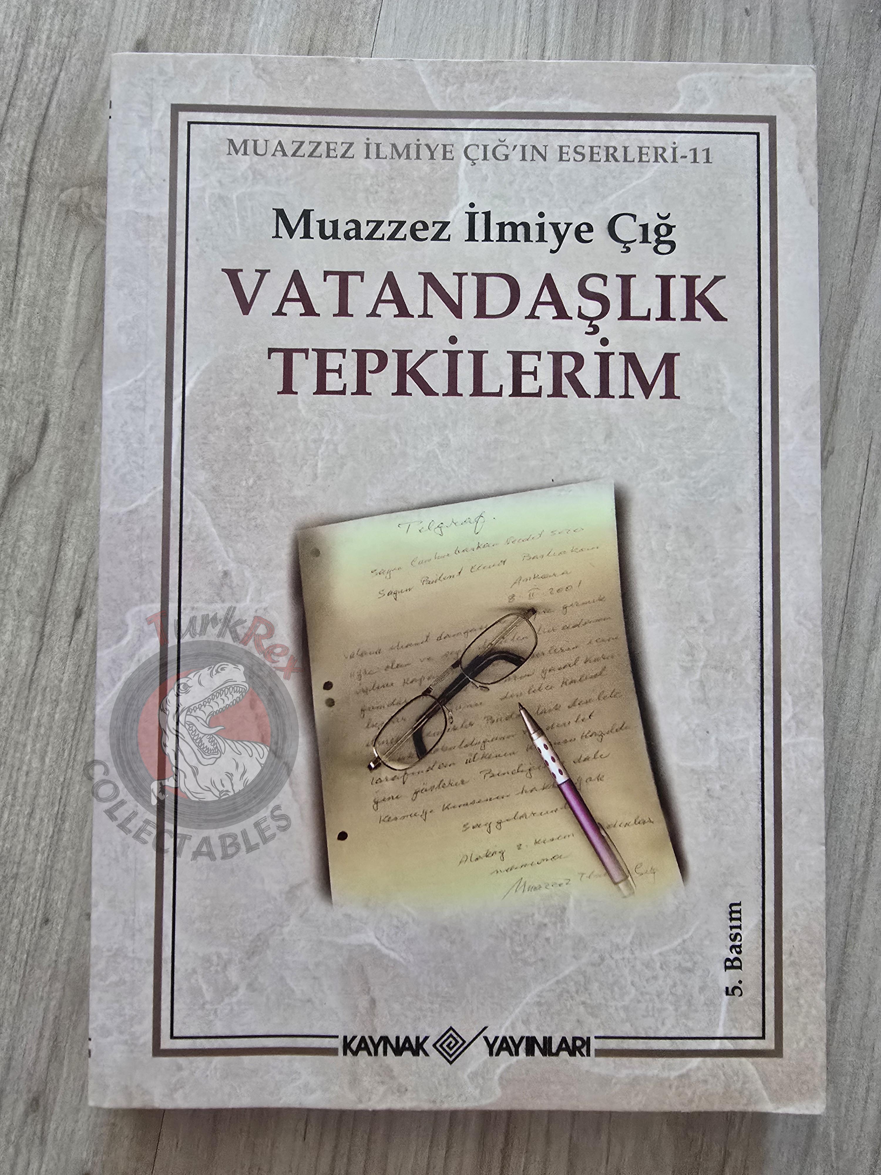 Muazzez İlmiye Çığ – My Citizen Reactions 2007 Turkish Book Turkey
