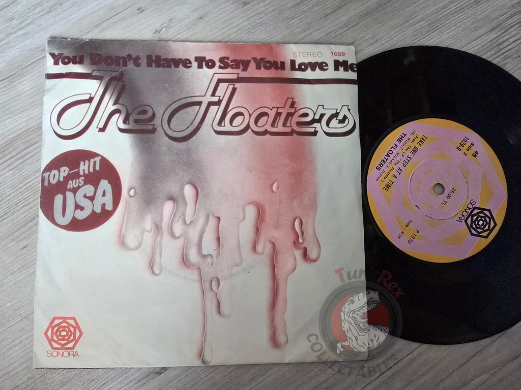 The Floaters – You Don't Have To Say You Love Me 7" Turkish Pressing Vinyl Turkey Edition