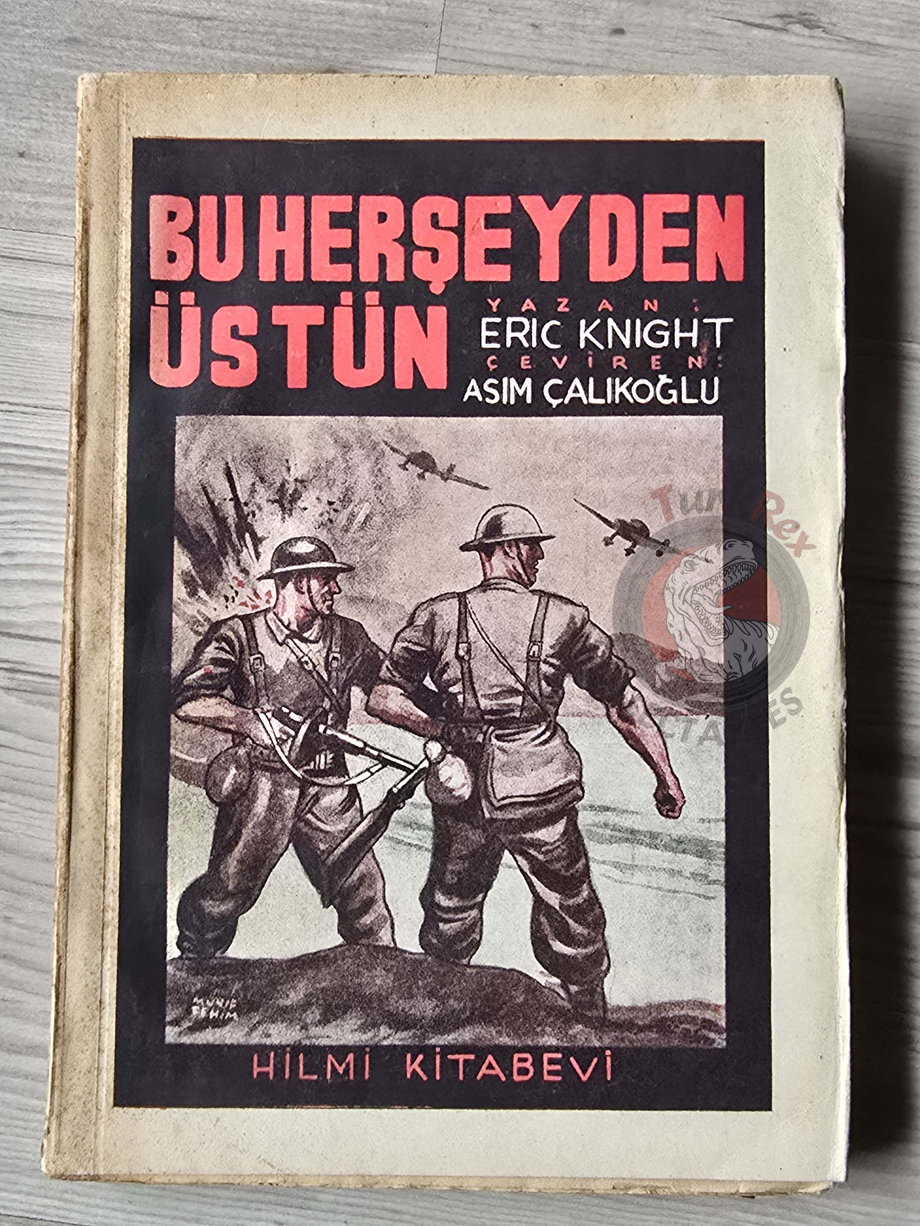 Eric Knight – This Above All 1944 1st Turkish Book Turkey