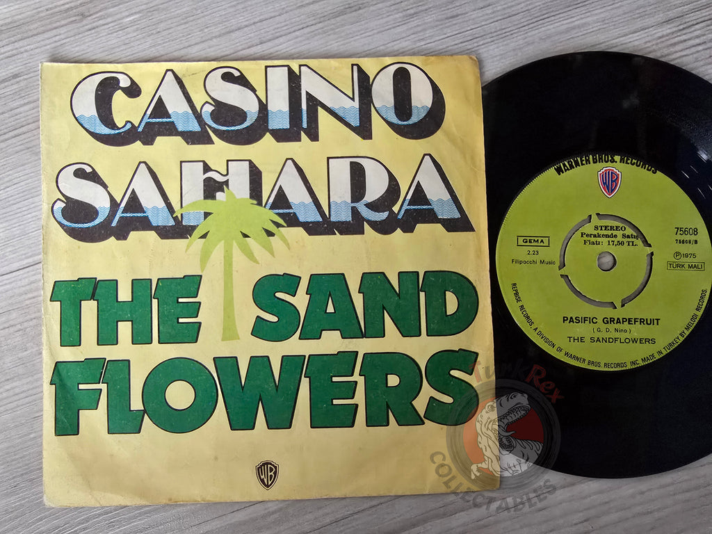 The Sandflowers – Casino Sahara 7" Turkish Pressing Vinyl Turkey Edition