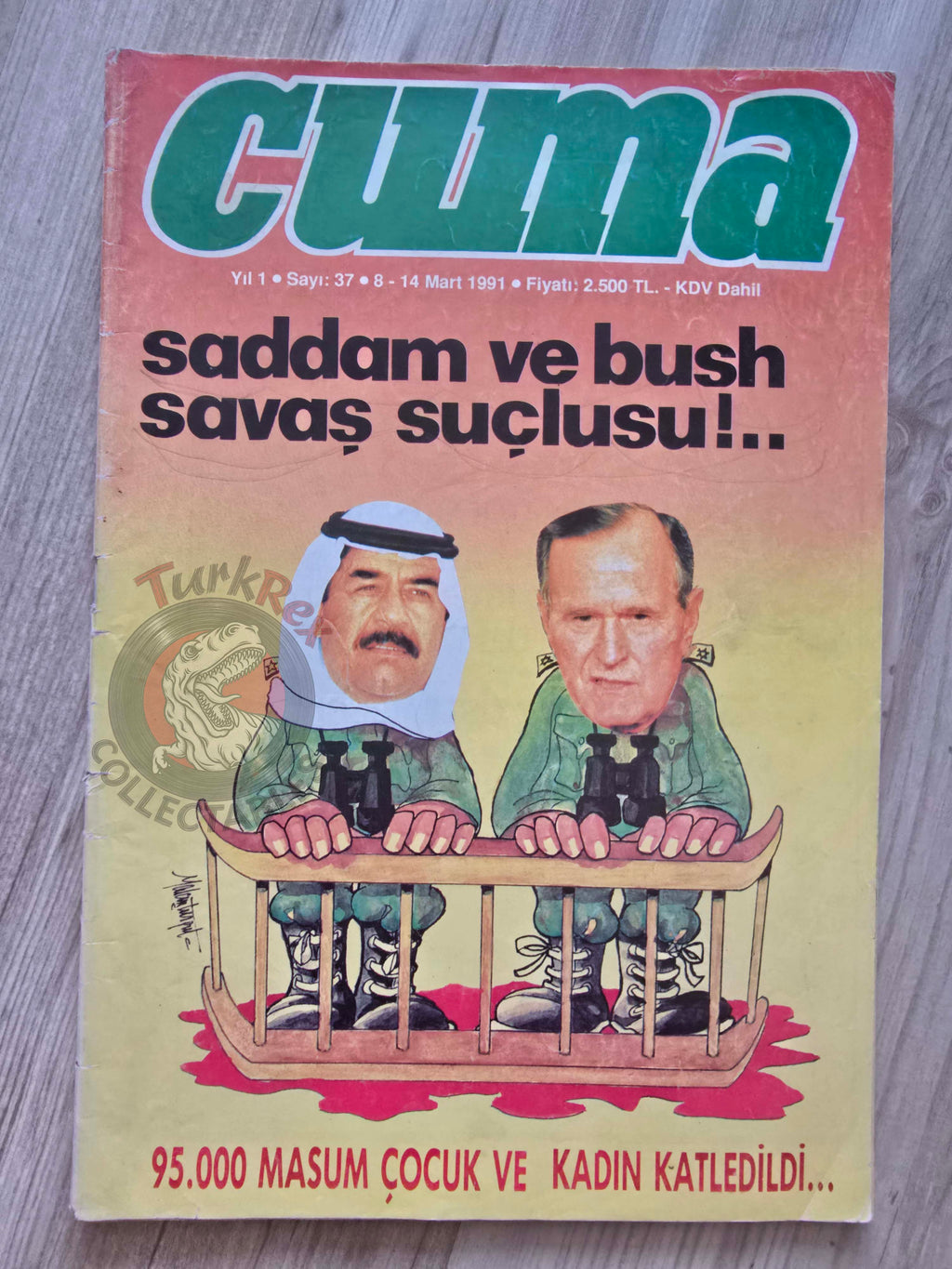 Cuma 1991 Saddam and Bush Are War Criminals! Turkish Magazine Turkey Saddam Hussein Gulf War