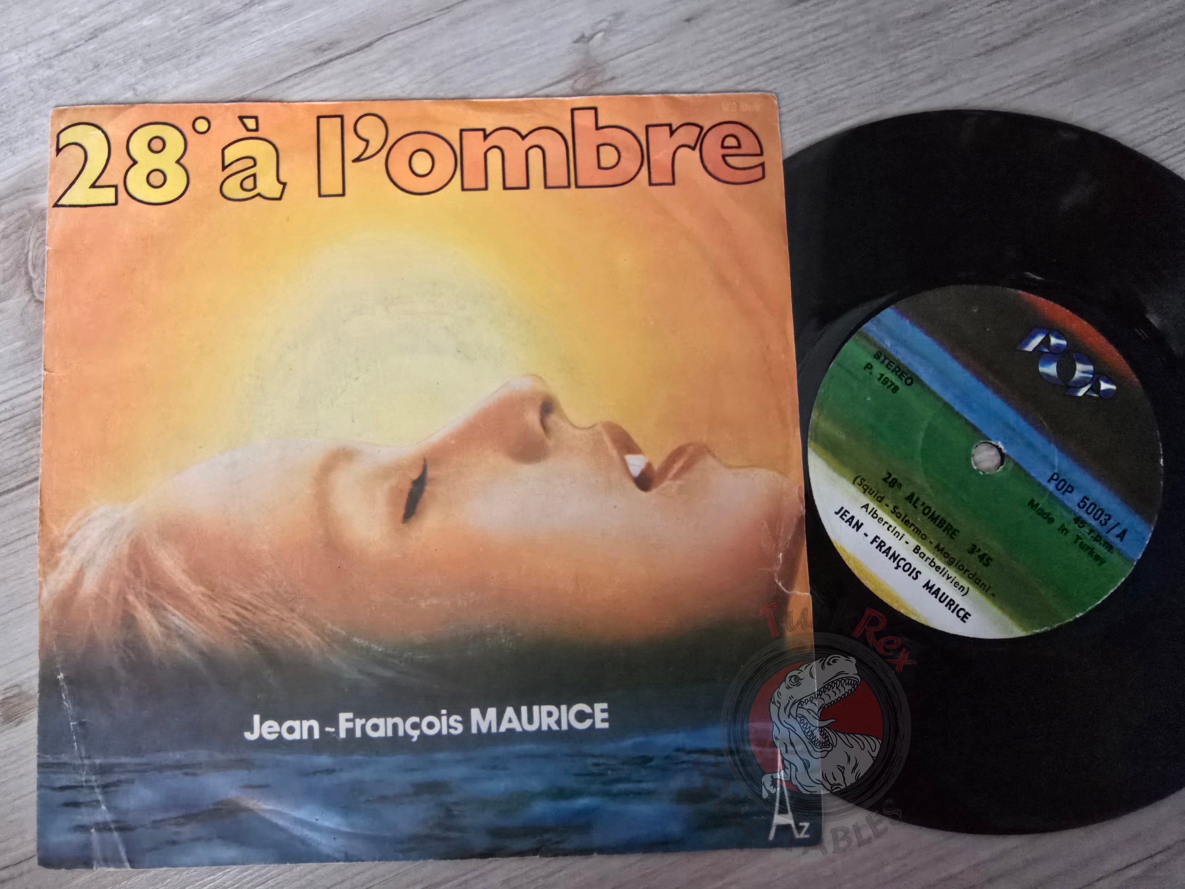 Jean-François Maurice – 28º À L'Ombre 7" Turkish Pressing Vinyl Turkey Edition