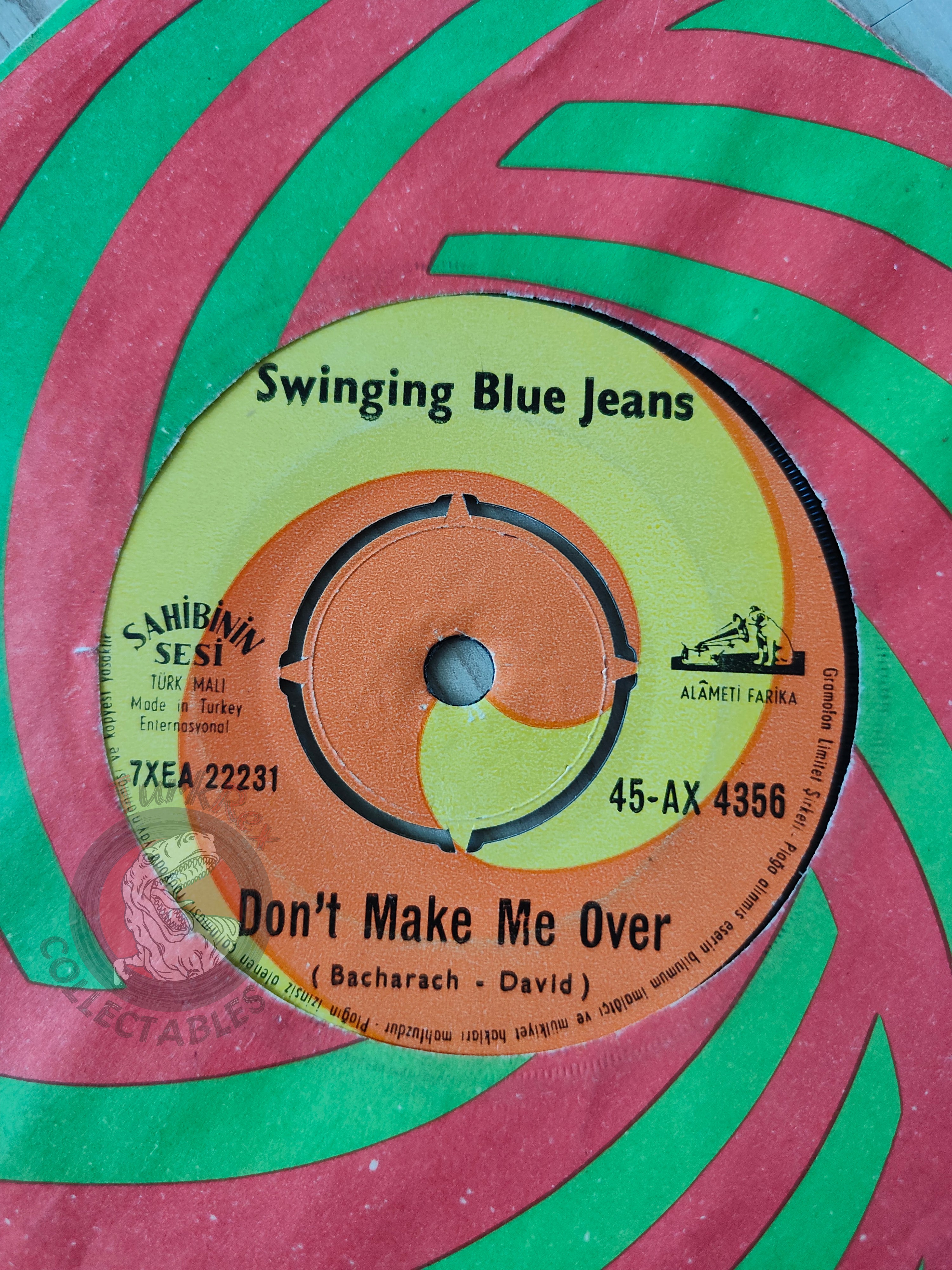 The Swinging Blue Jeans – Don't Make Me Over 7" Turkish Pressing Vinyl Turkey Edition