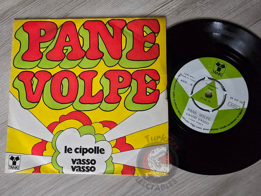 Pane Volpe – Le Cipolle / Vasso Vasso 7" Turkish Pressing Vinyl Turkey Edition
