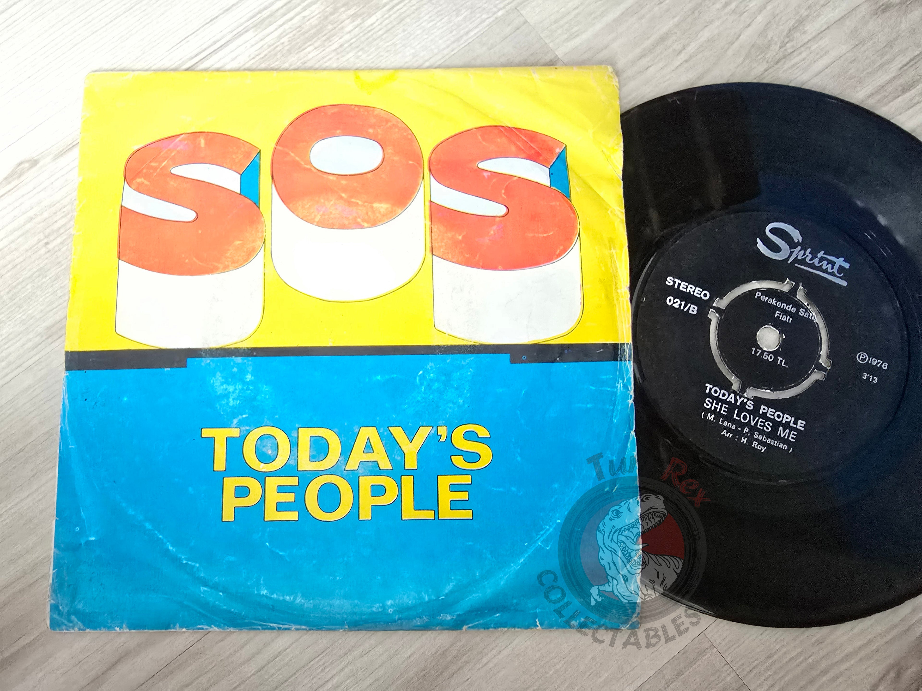 Today's People – S.O.S. / She Loves Me 7" Turkish Pressing Vinyl Turkey Edition