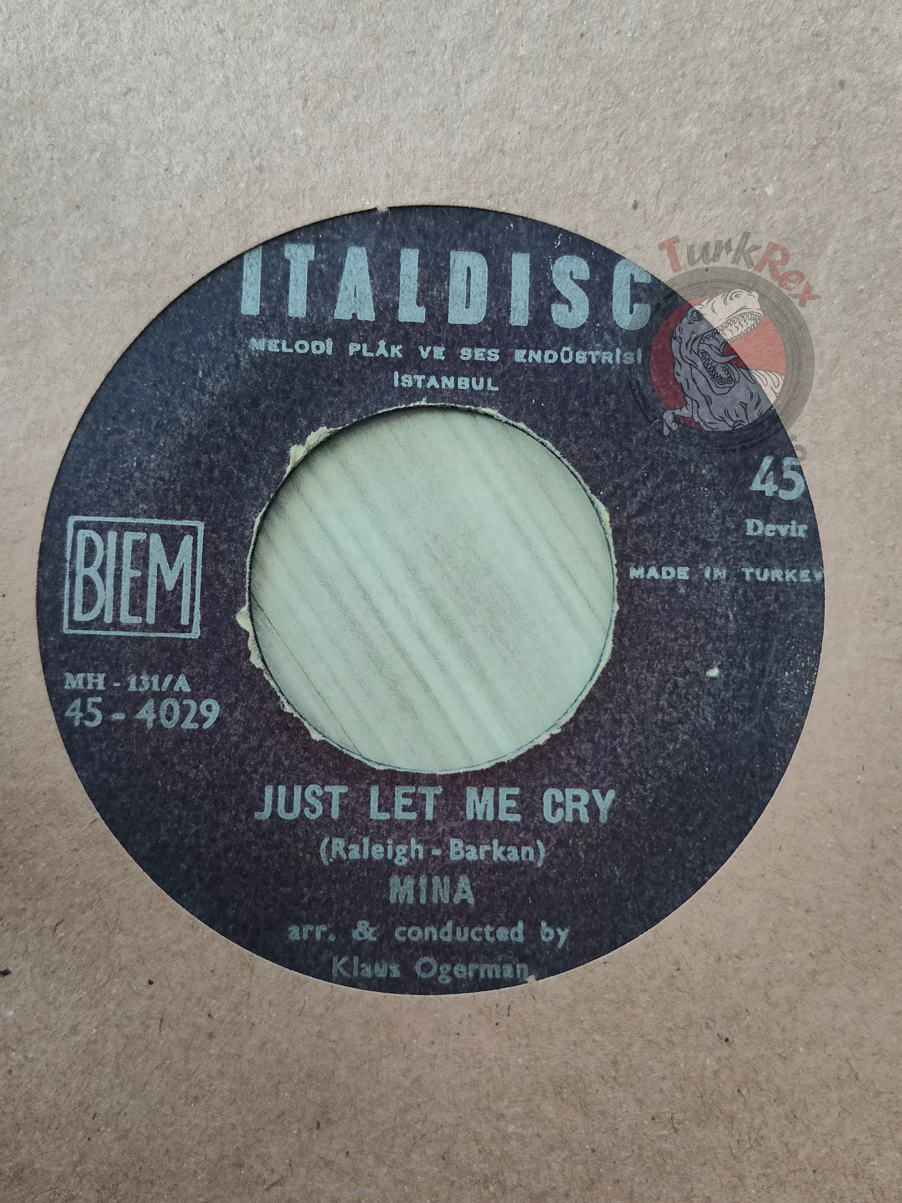 Mina – Just Let Me Cry 7" Turkish Pressing Vinyl Turkey Edition