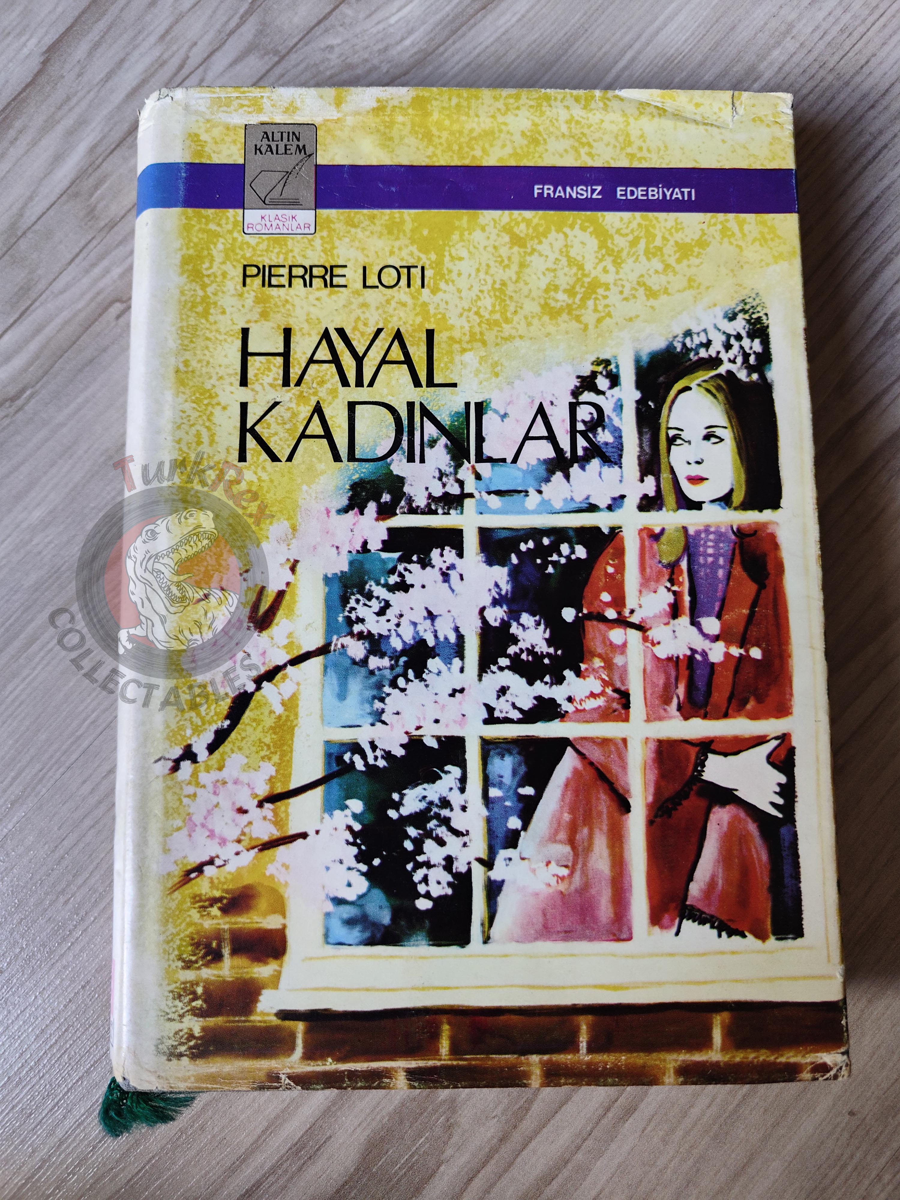 Pierre Loti – Les Désenchantées 1970s Turkish Book Turkey HC/DJ
