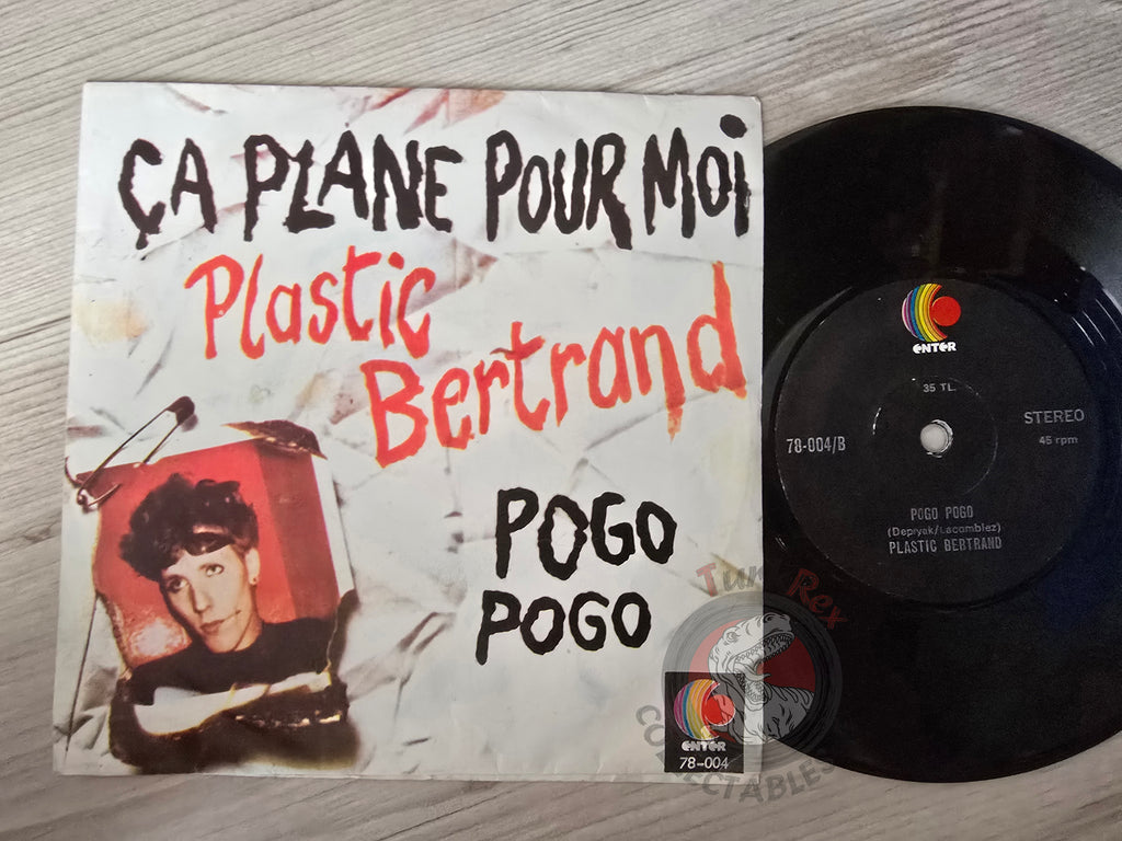 Plastic Bertrand – Ça Plane Pour Moi 7" Turkish Pressing Vinyl Turkey Edition
