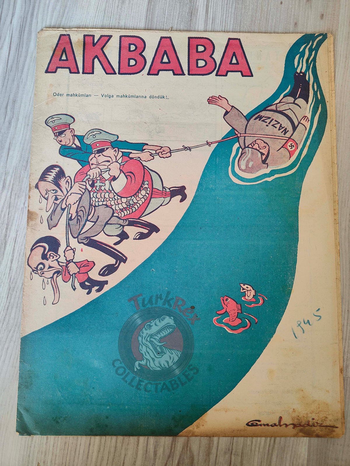 Akbaba 1945 Humor Magazine Turkish Turkey Germany Goebbels Himmler Göring WW2 era Stalin