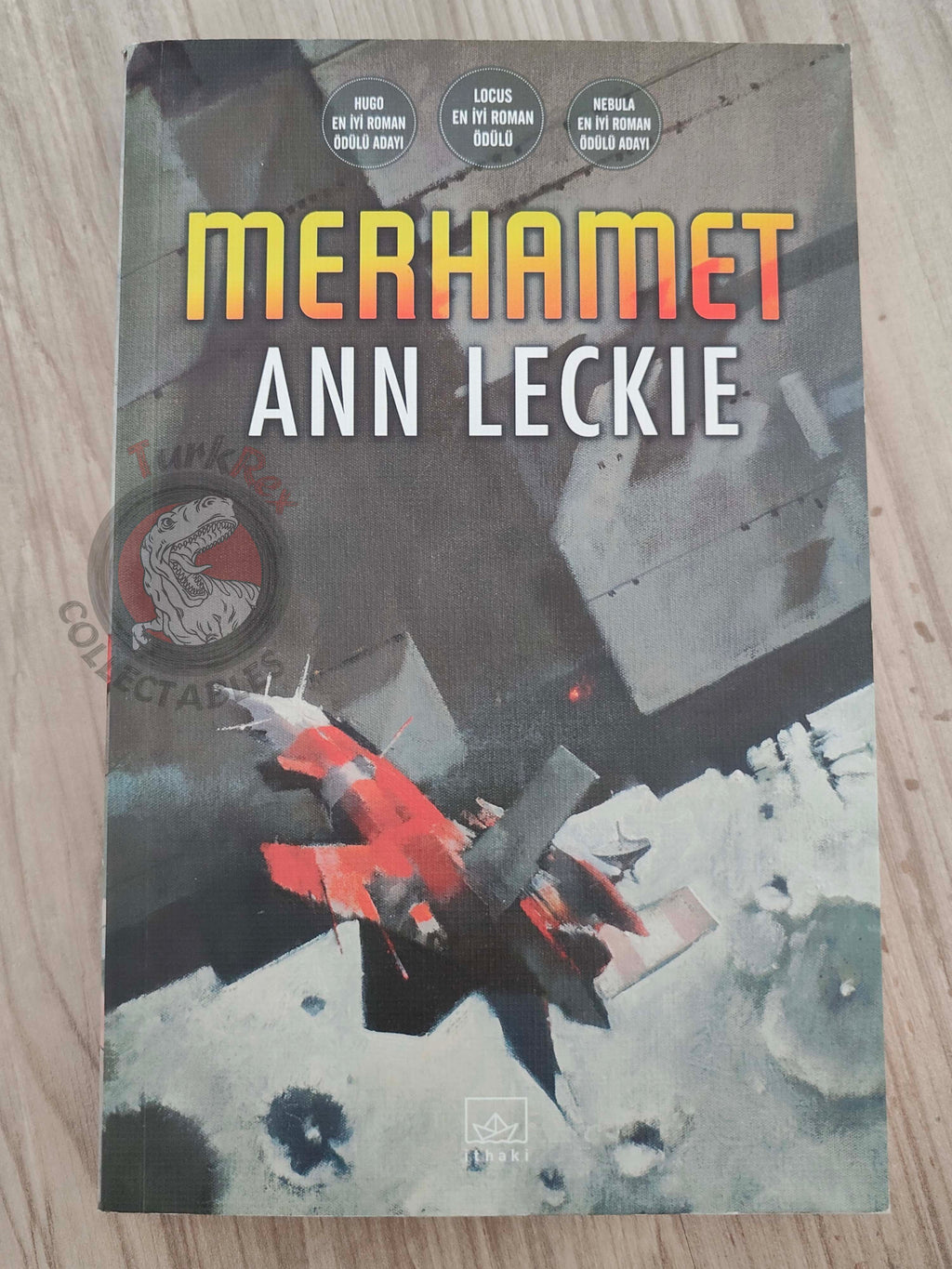 Ann Leckie – Ancillary Mercy 2017 1st Turkish Book Turkey